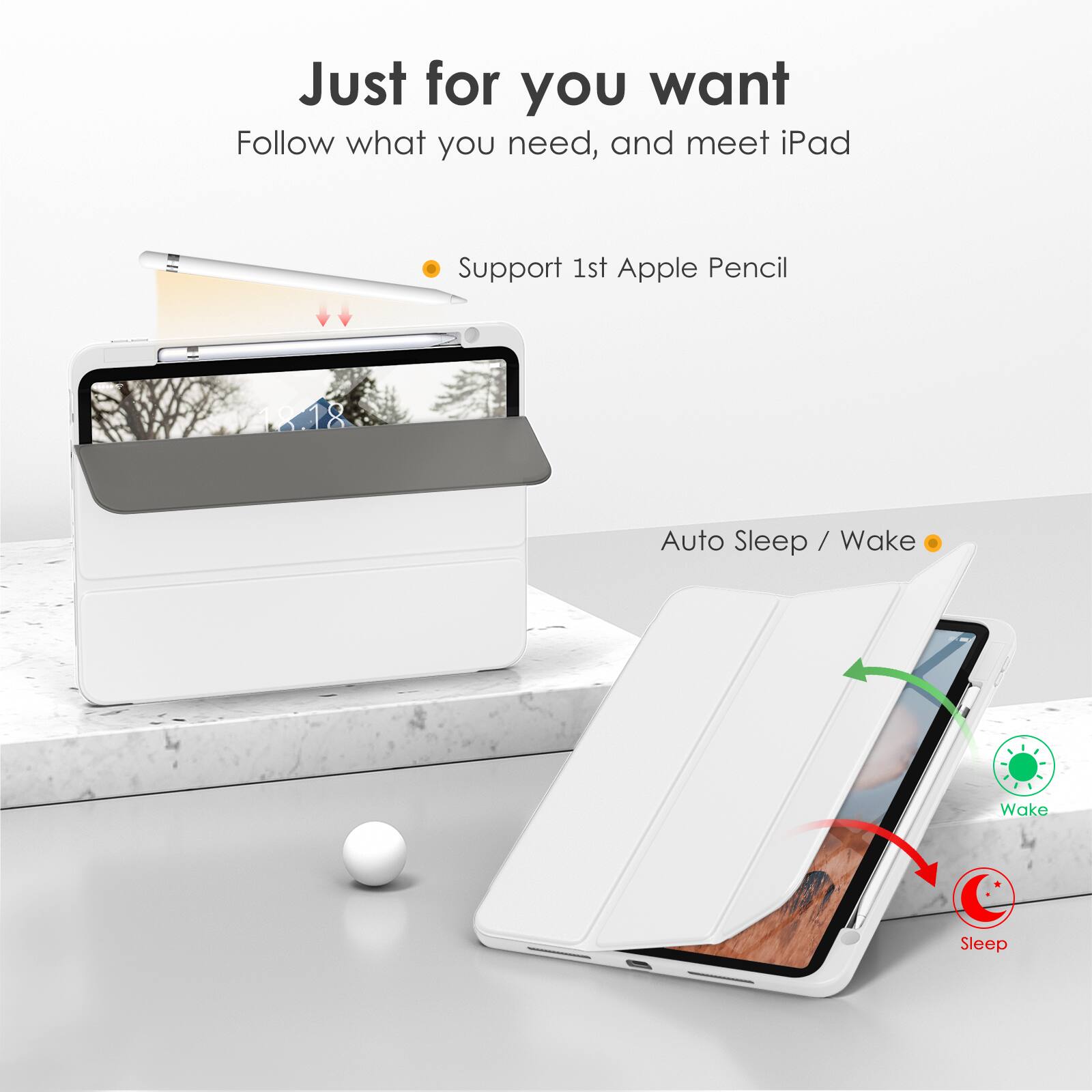 Just for you want  
Follow what you need, and meet iPad  

- Support 1st Apple Pencil  
- Auto Sleep / Wake