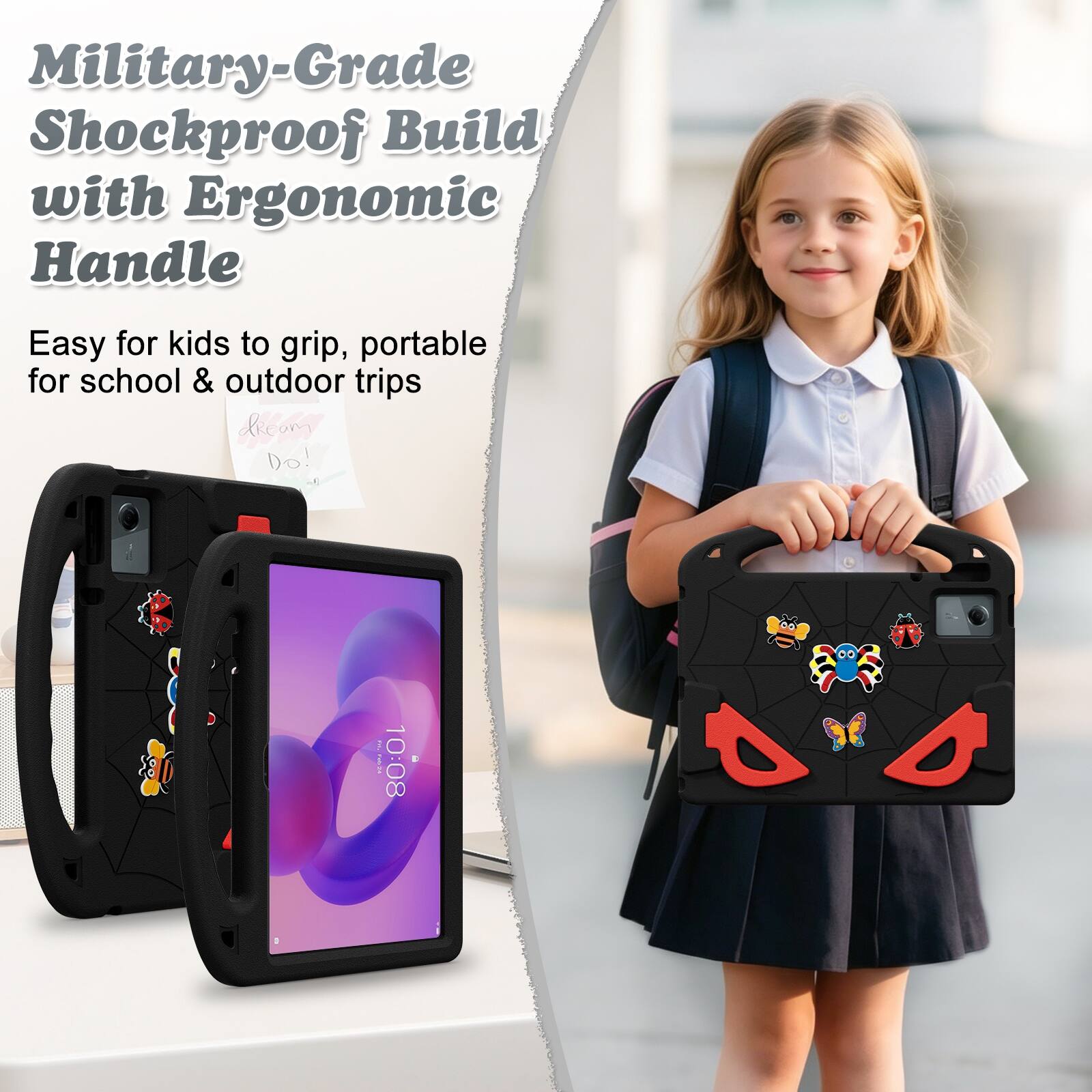 Military-Grade Shockproof Build with Ergonomic Handle  
Easy for kids to grip, portable for school & outdoor trips  
10:08