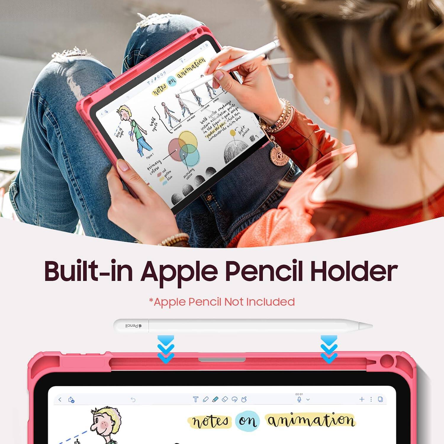 Built-in Apple Pencil Holder *Apple Pencil Not Included

notes on animation