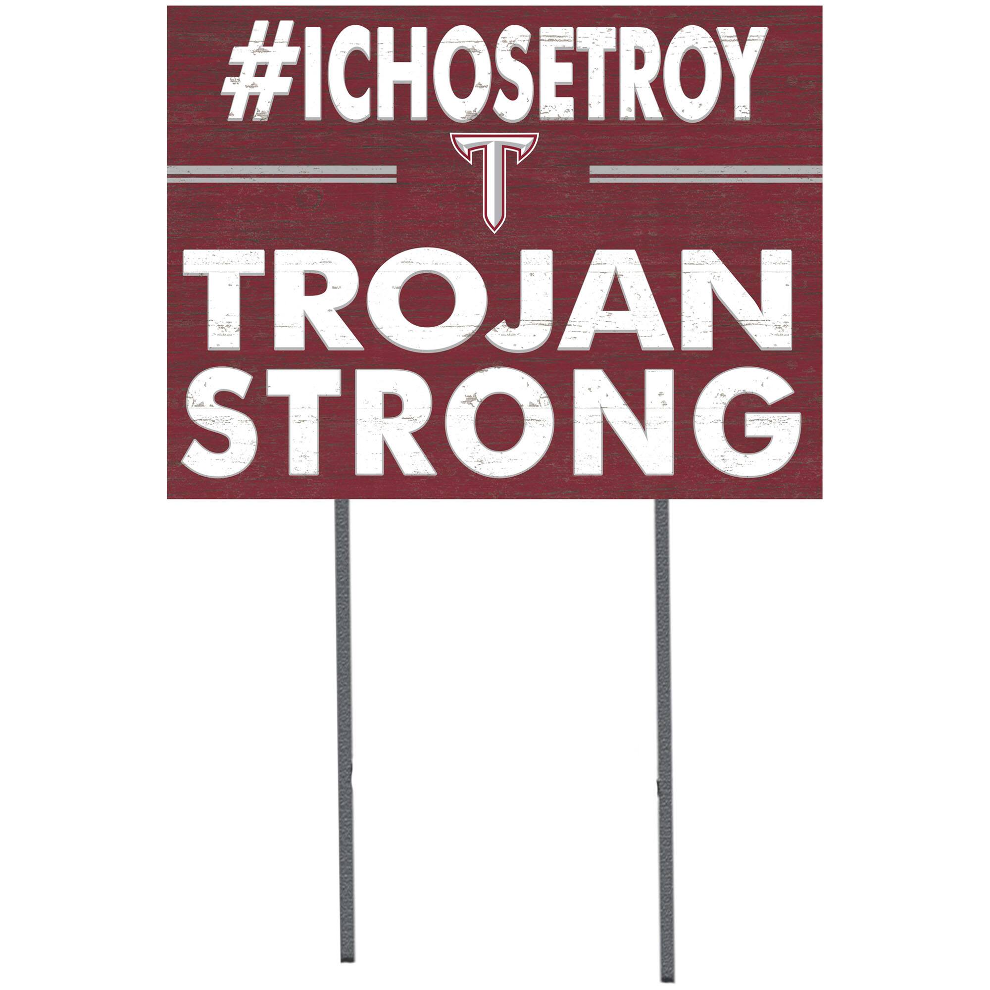Troy University Trojans 18'' x 24'' I Chose Lawn Sign