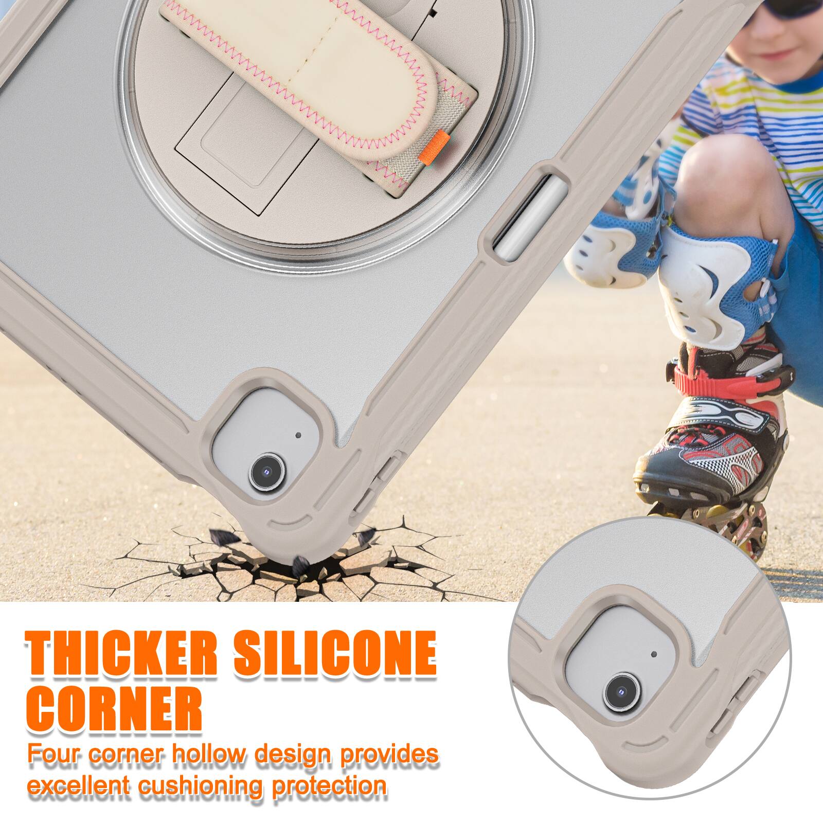 THICKER SILICONE CORNER  
Four corner hollow design provides excellent cushioning protection