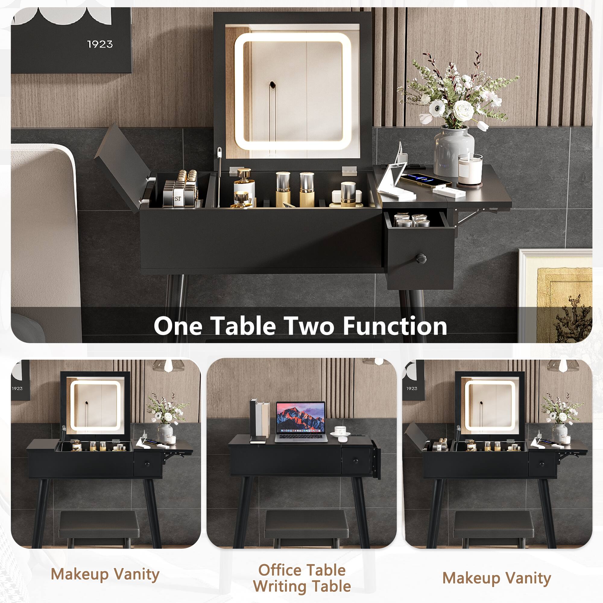 1923

One Table Two Function

Makeup Vanity

Office Table Writing Table

Makeup Vanity