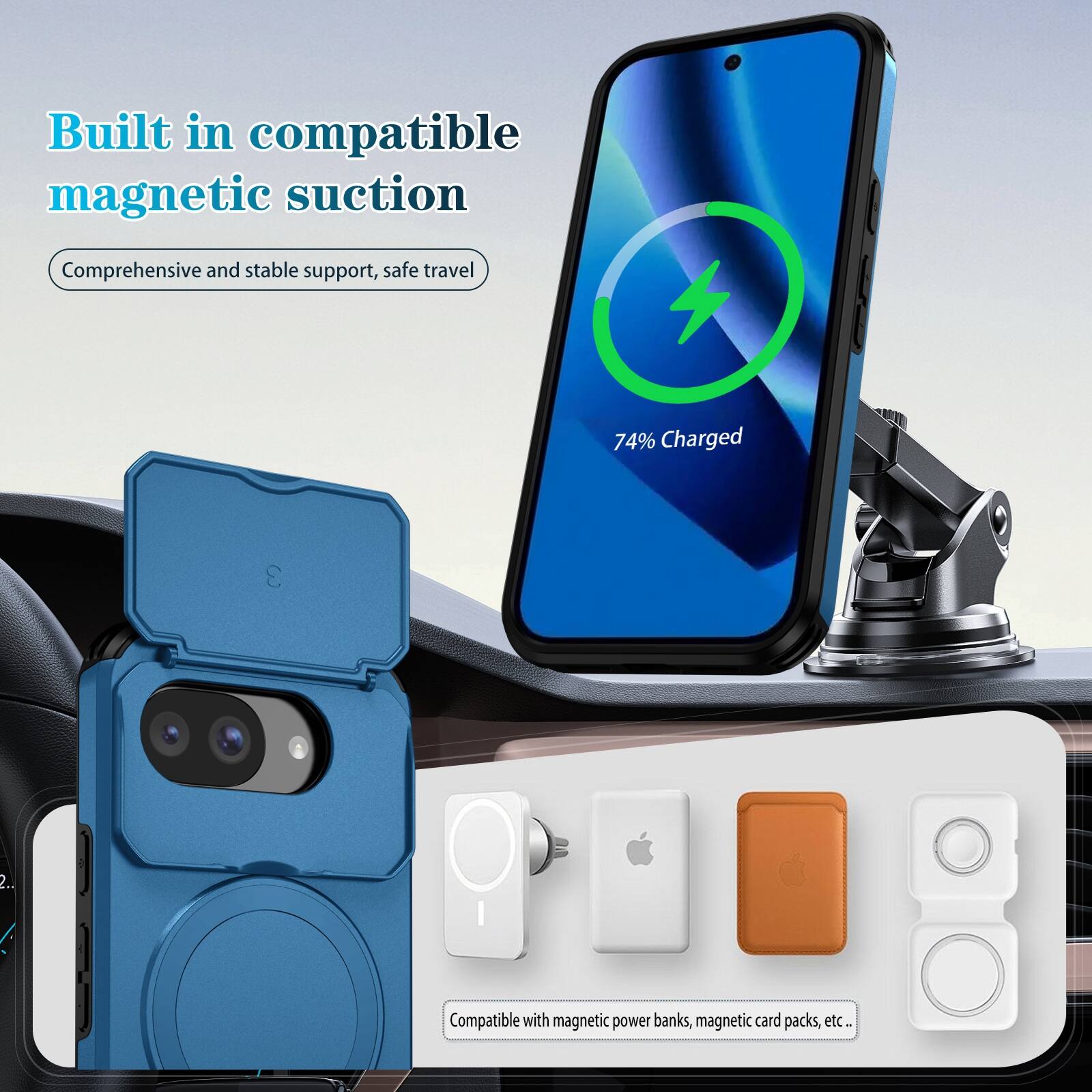 Built in compatible magnetic suction  
Comprehensive and stable support, safe travel  
74% Charged  
Compatible with magnetic power banks, magnetic card packs, etc.