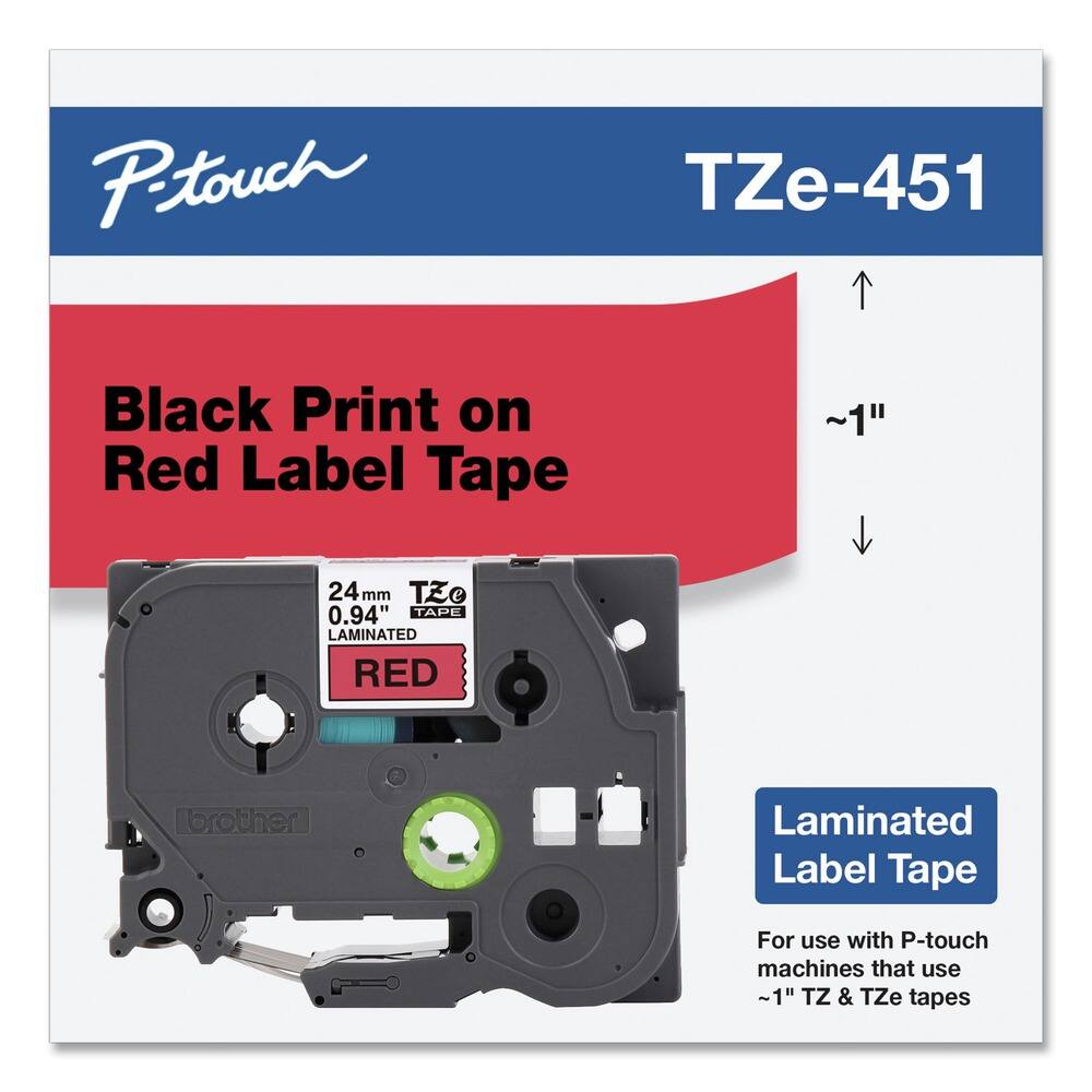 P-touch  
TZe-451  

Black Print on Red Label Tape  

24mm 0.94" TZe LAMINATED RED  

Laminated Label Tape  
For use with P-touch machines that use ~1" TZ & TZe tapes