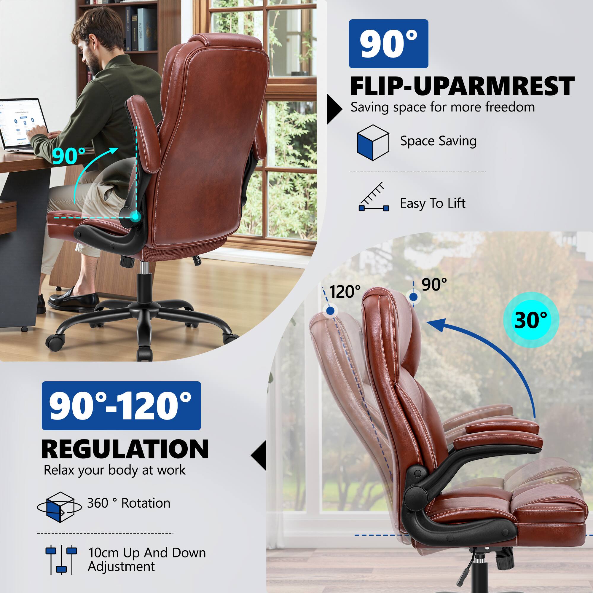 90° FLIP-UP ARMREST  
Saving space for more freedom  
Space Saving  
Easy To Lift  

90°-120° REGULATION  
Relax your body at work  
360° Rotation  
10cm Up And Down Adjustment