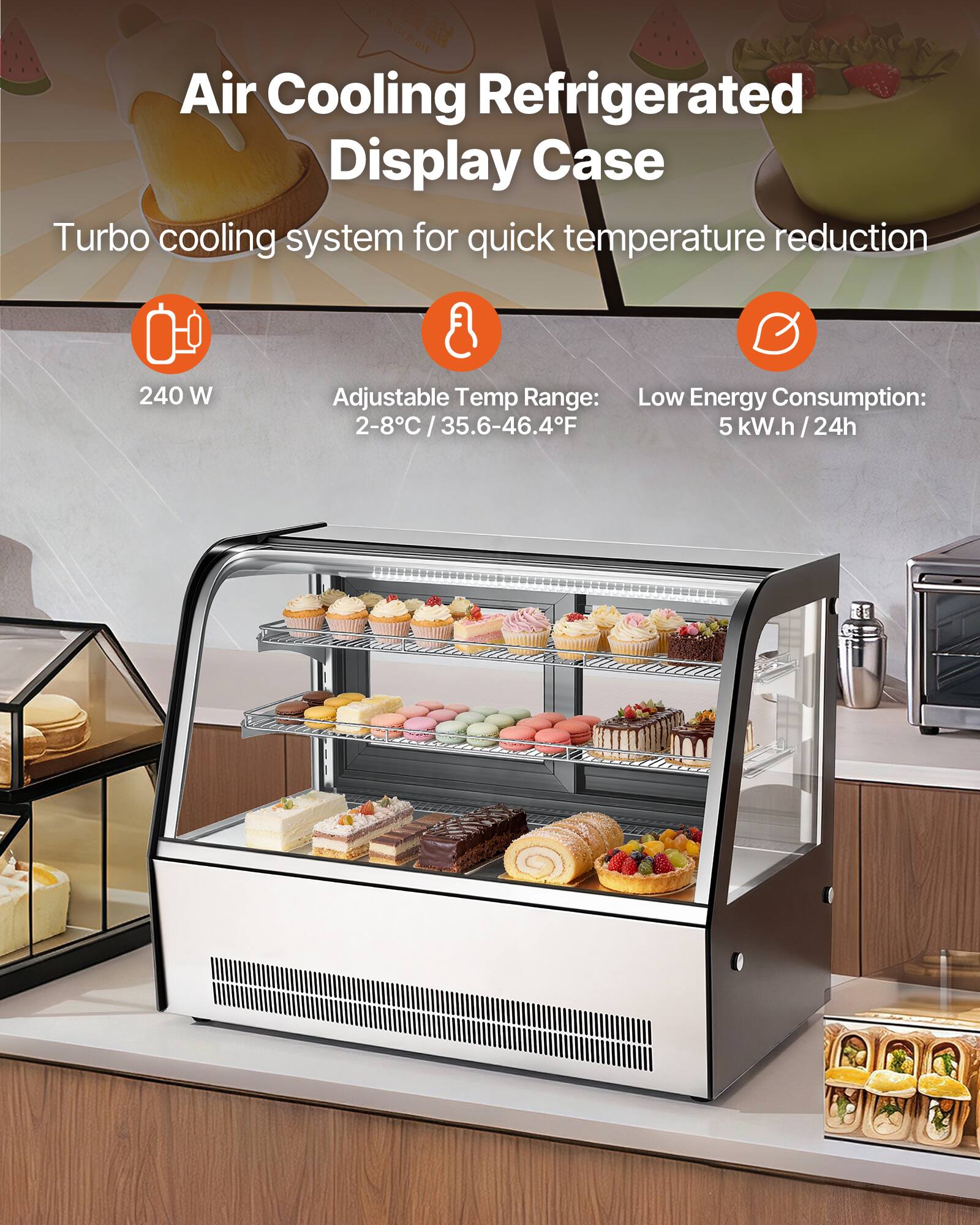 Air Cooling Refrigerated Display Case  
Turbo cooling system for quick temperature reduction  

- 240 W  
- Adjustable Temp Range: 2-8°C / 35.6-46.4°F  
- Low Energy Consumption: 5 kW.h / 24h