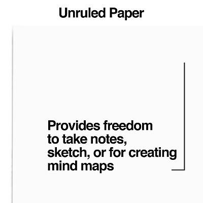 Unruled Paper

Provides freedom to take notes, sketch, or for creating mind maps