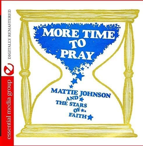 Johnson,Mattie & The Stars Of Faith - More Time To Pray (Digitally Remastered)  - COMPACT DISCS
