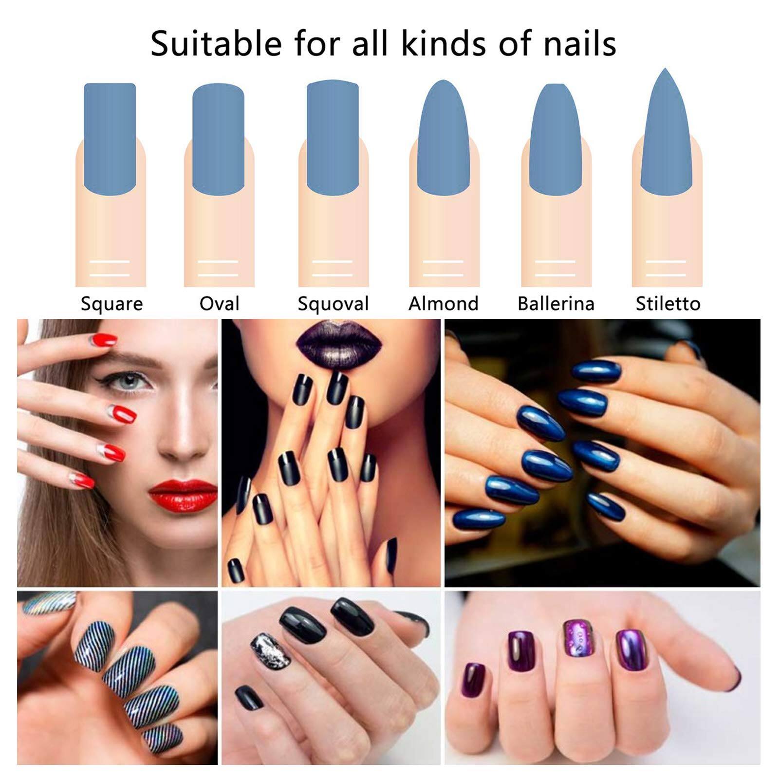 Suitable for all kinds of nails

- Square
- Oval
- Squoval
- Almond
- Ballerina
- Stiletto