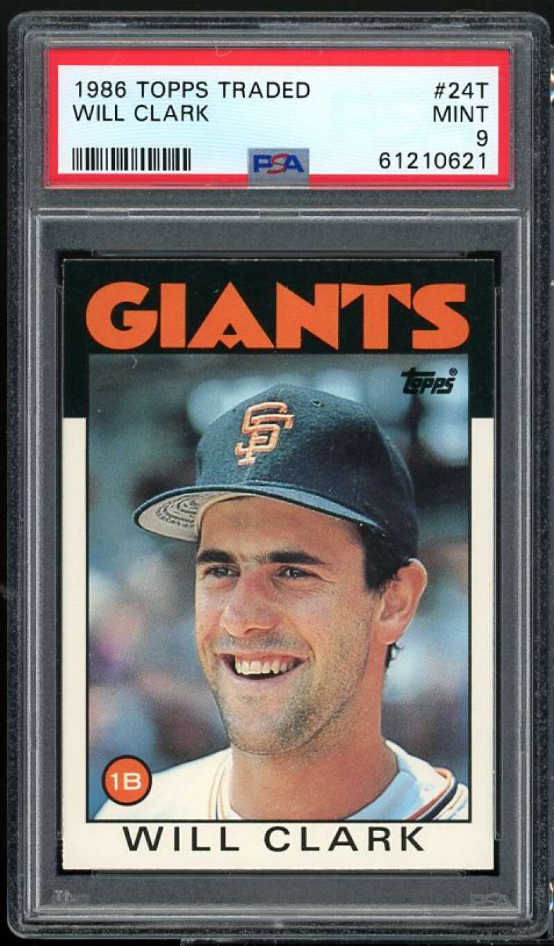 1986 TOPPS TRADED WILL CLARK PSA #24T MINT 9 61210621 GIANTS 1B WILL CLARK