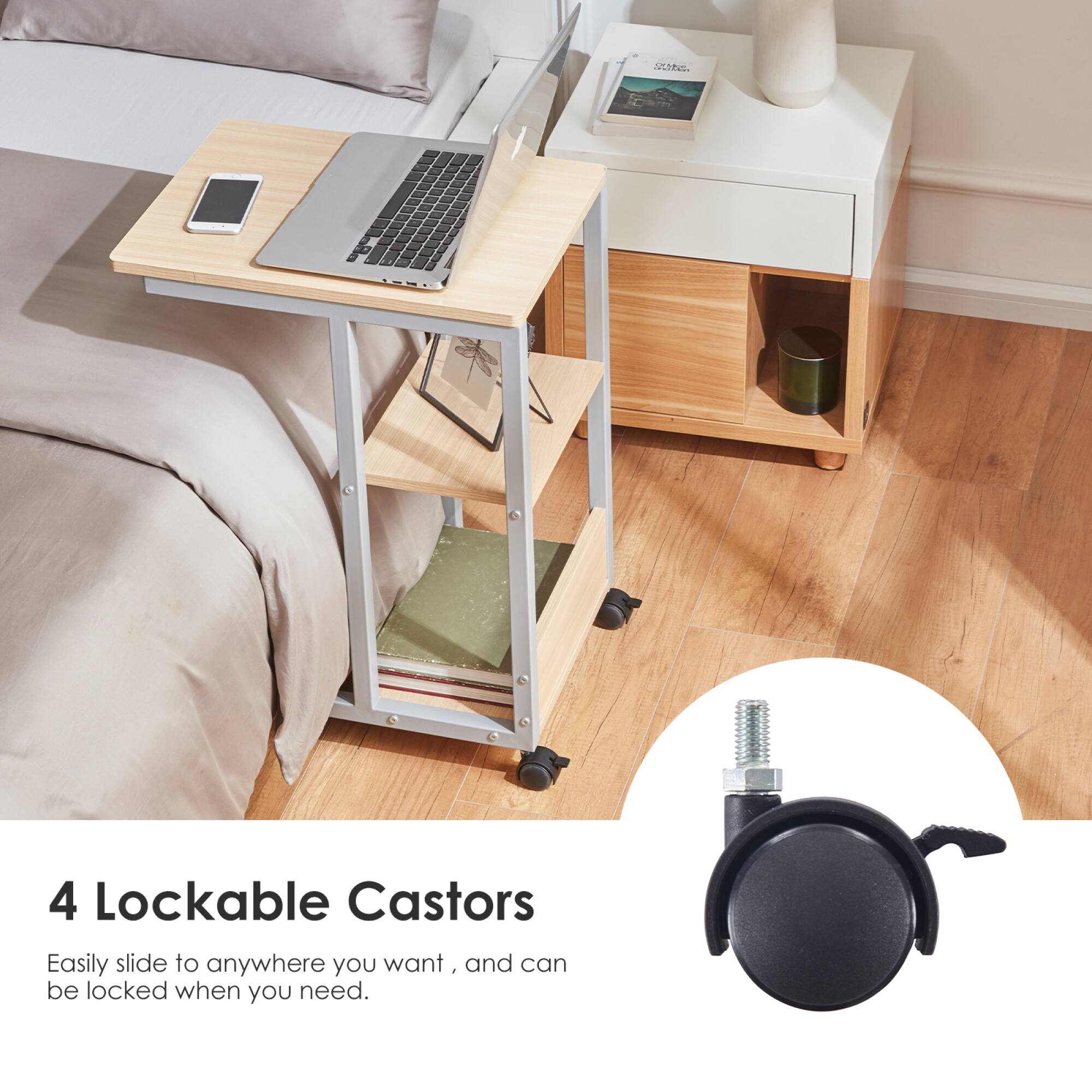 4 Lockable Castors

Easily slide to anywhere you want, and can be locked when you need.