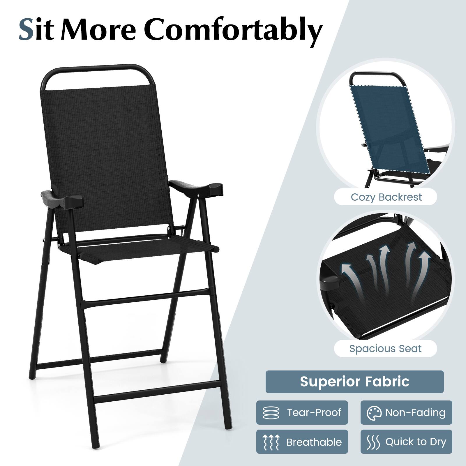 Sit More Comfortably

Cozy Backrest

Spacious Seat

Superior Fabric

- Tear-Proof
- Non-Fading
- Breathable
- Quick to Dry