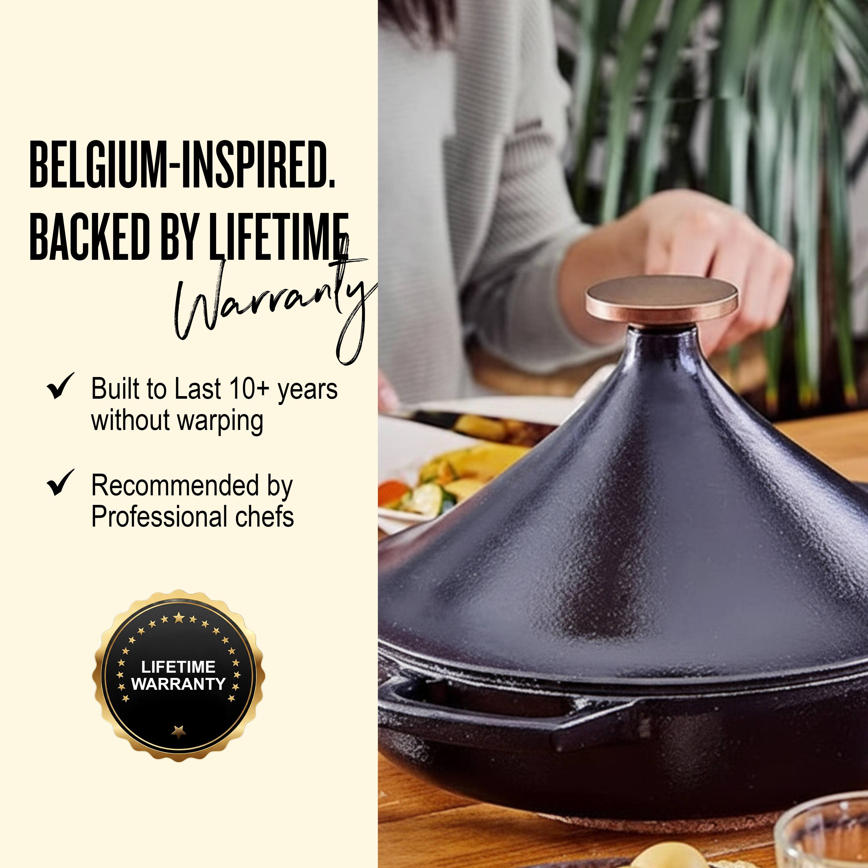 BELGIUM-INSPIRED.  
BACKED BY LIFETIME WARRANTY  

✅ Built to Last 10+ years without warping  
✅ Recommended by Professional chefs  

LIFETIME WARRANTY