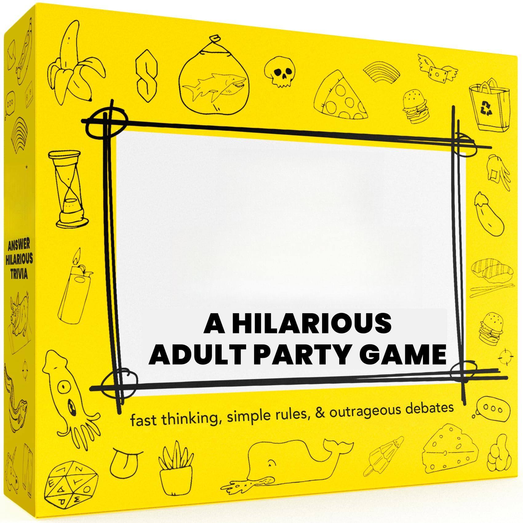 A HILARIOUS ADULT PARTY GAME  
fast thinking, simple rules, & outrageous debates