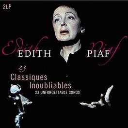 Édith Piaf - 23 Classiques Inoubliables (Unforgettable Classics) - VINYL LP