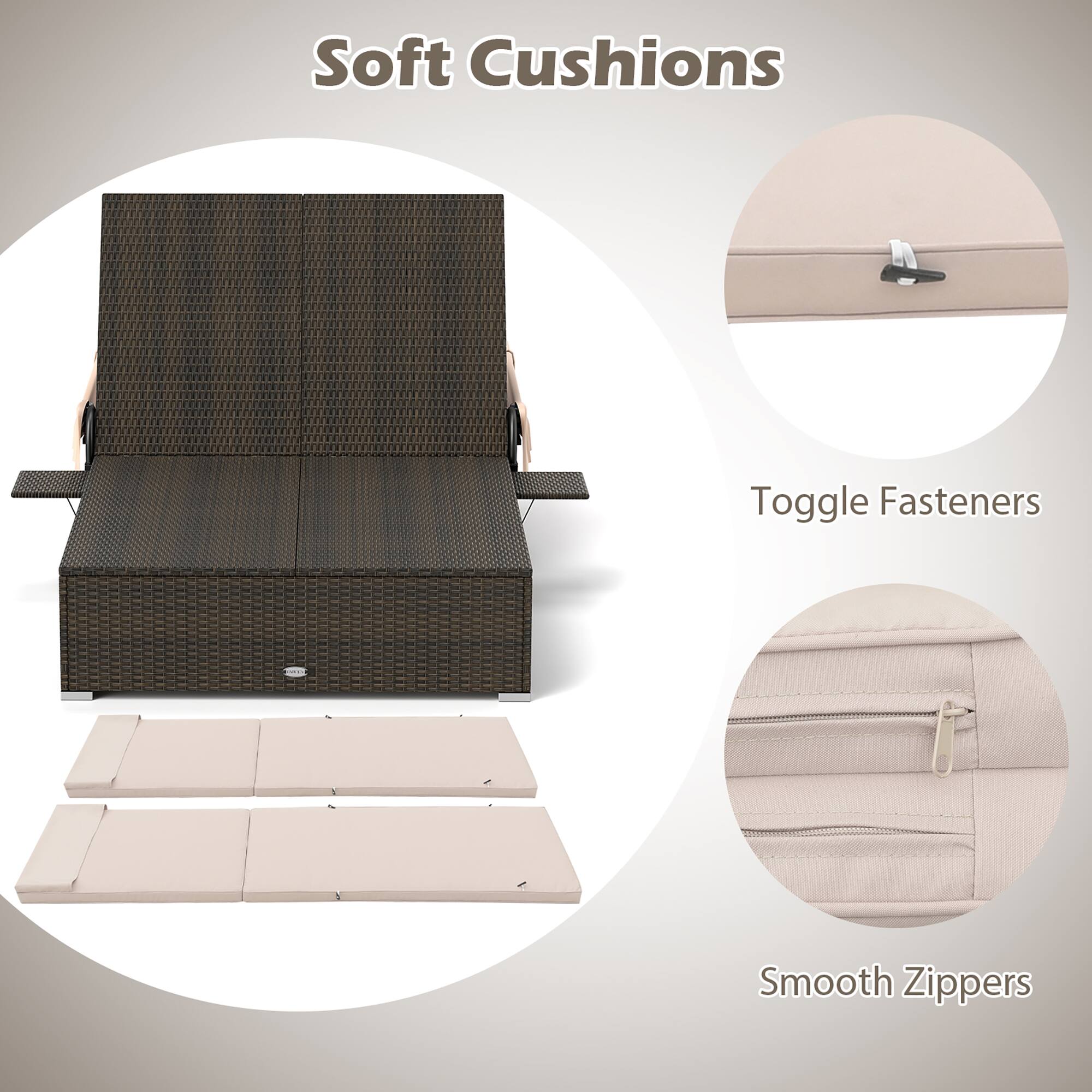 Soft Cushions  
Toggle Fasteners  
Smooth Zippers