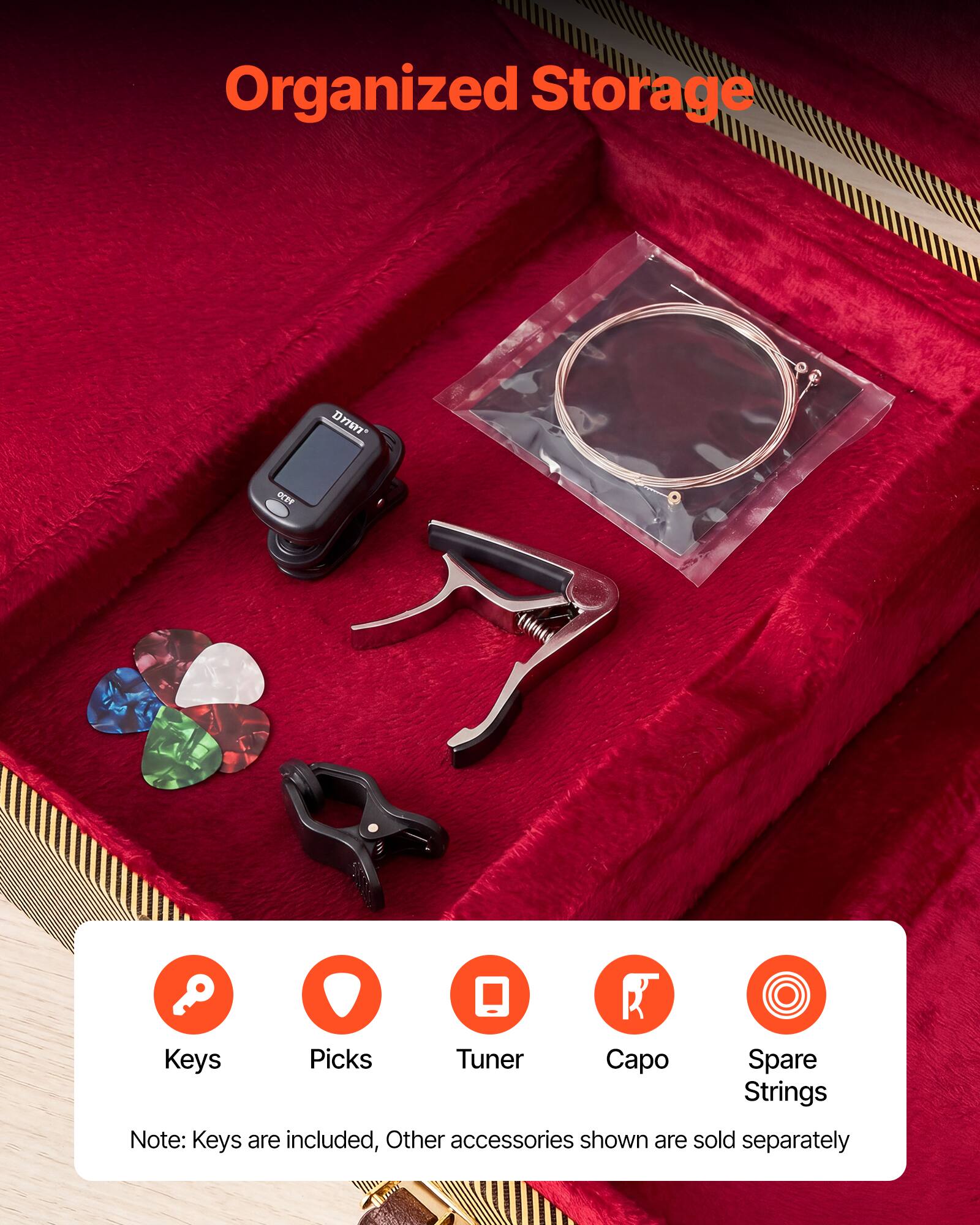 Organized Storage

- Keys
- Picks
- Tuner
- Capo
- Spare Strings

Note: Keys are included, Other accessories shown are sold separately
