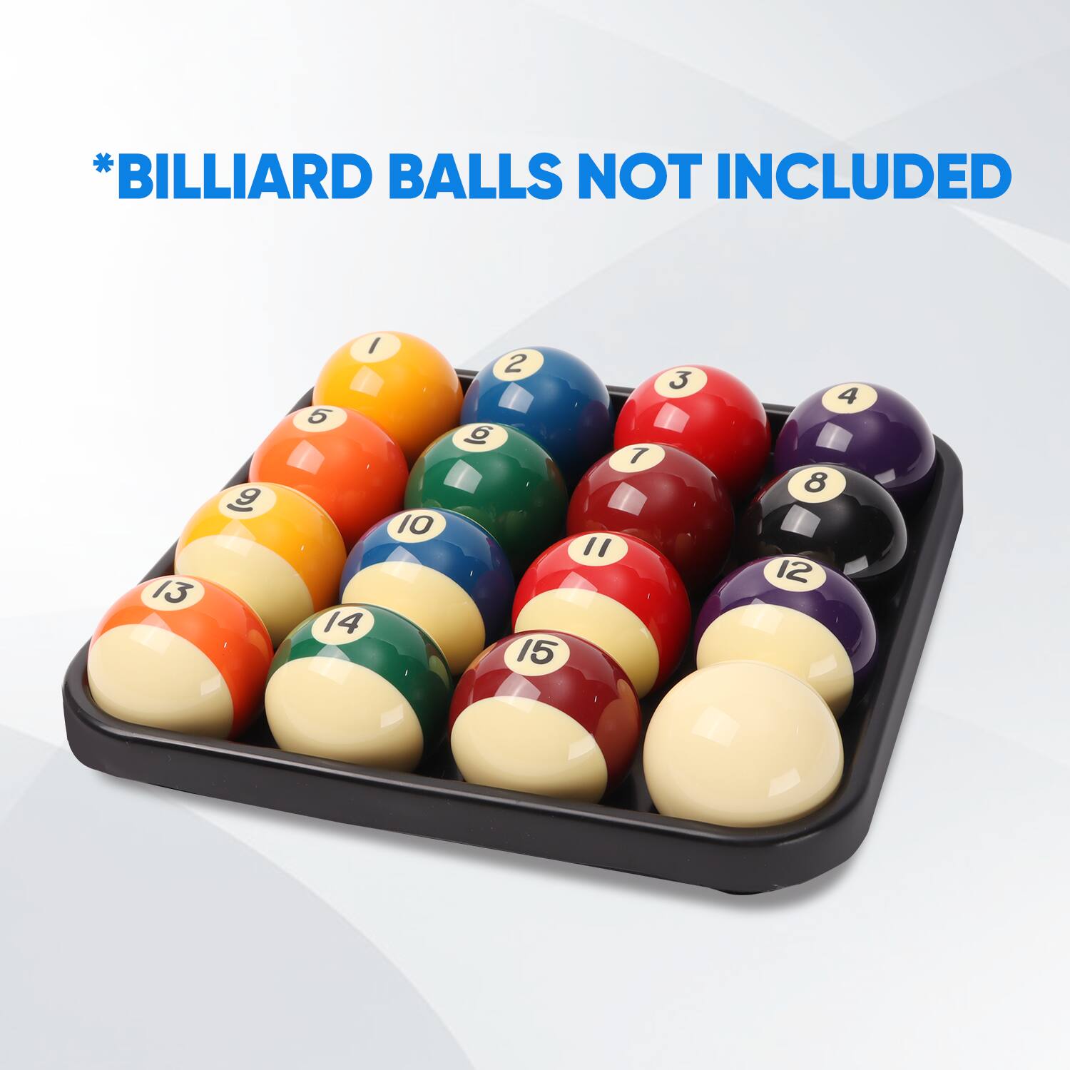 *BILLIARD BALLS NOT INCLUDED 13 9 10 14 2 15 7 3 4 8 12