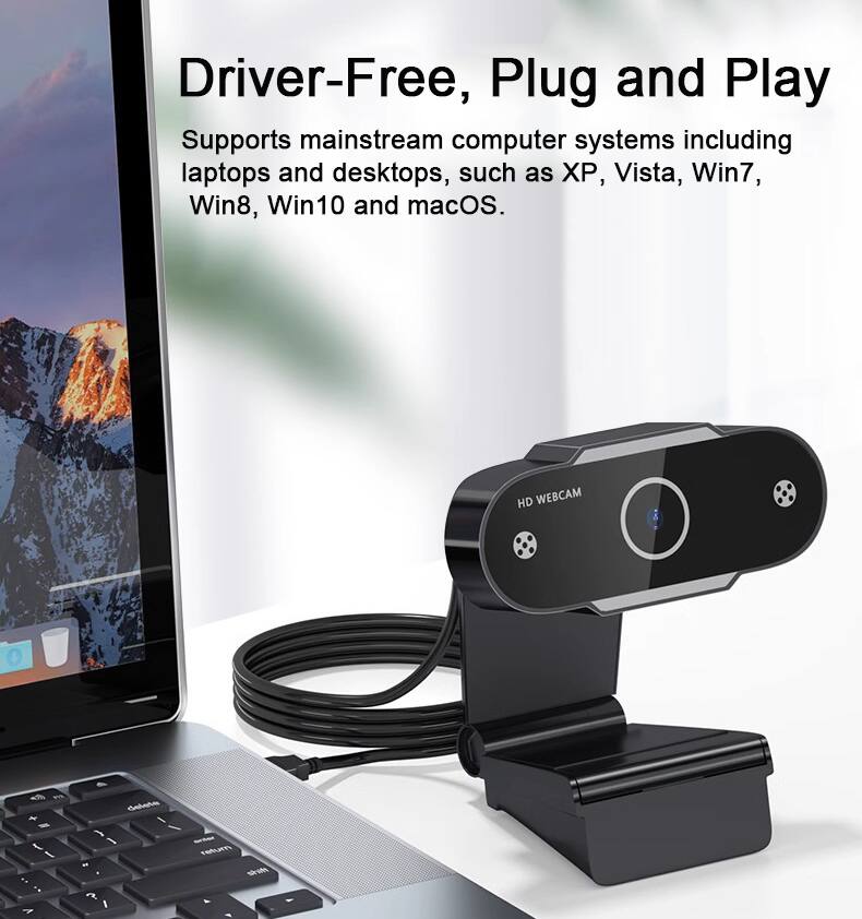 Driver-Free, Plug and Play  
Supports mainstream computer systems including laptops and desktops, such as XP, Vista, Win7, Win8, Win10 and macOS.  
HD WEBCAM