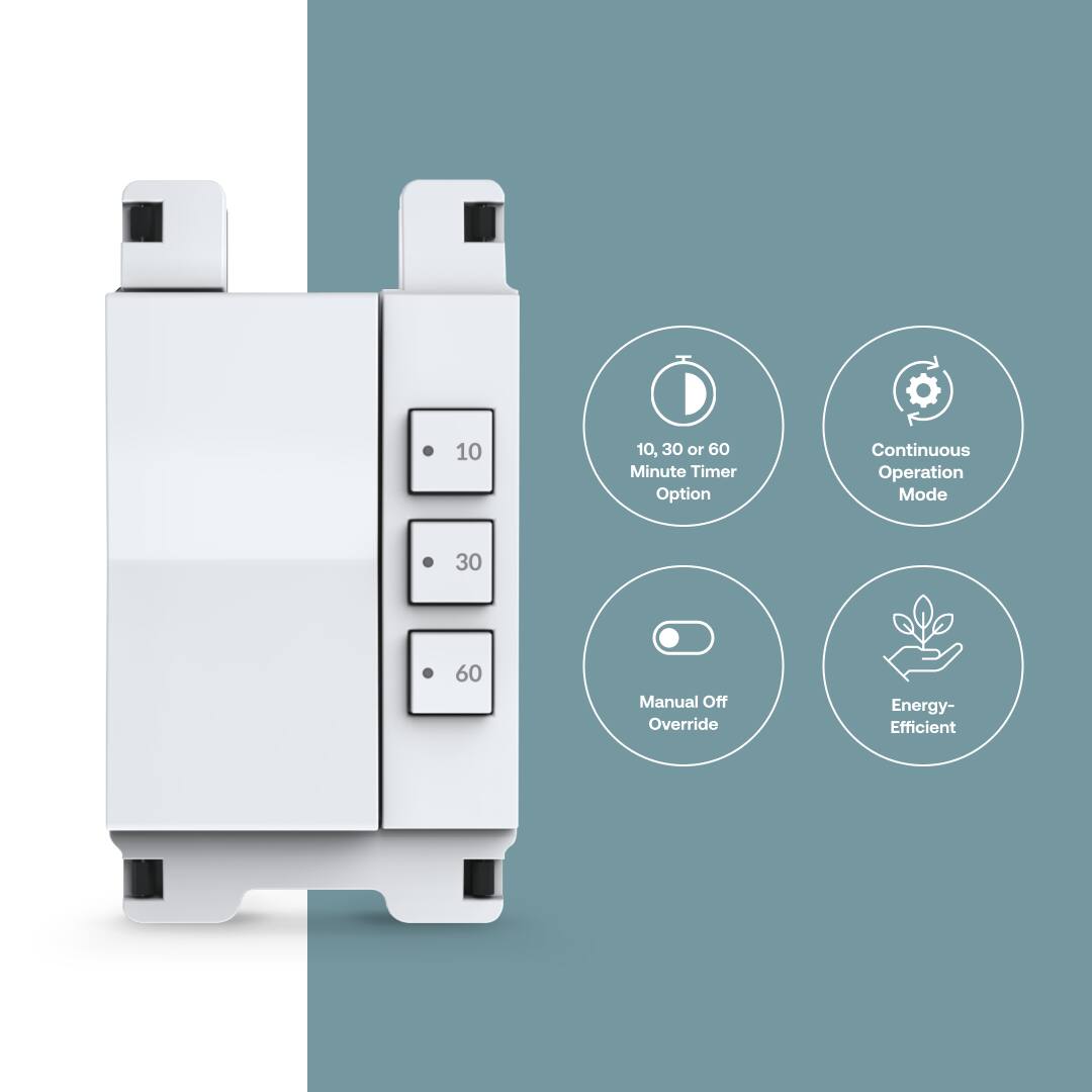- 10, 30 or 60 Minute Timer Option
- Continuous Operation Mode
- Manual Off Override
- Energy-Efficient
