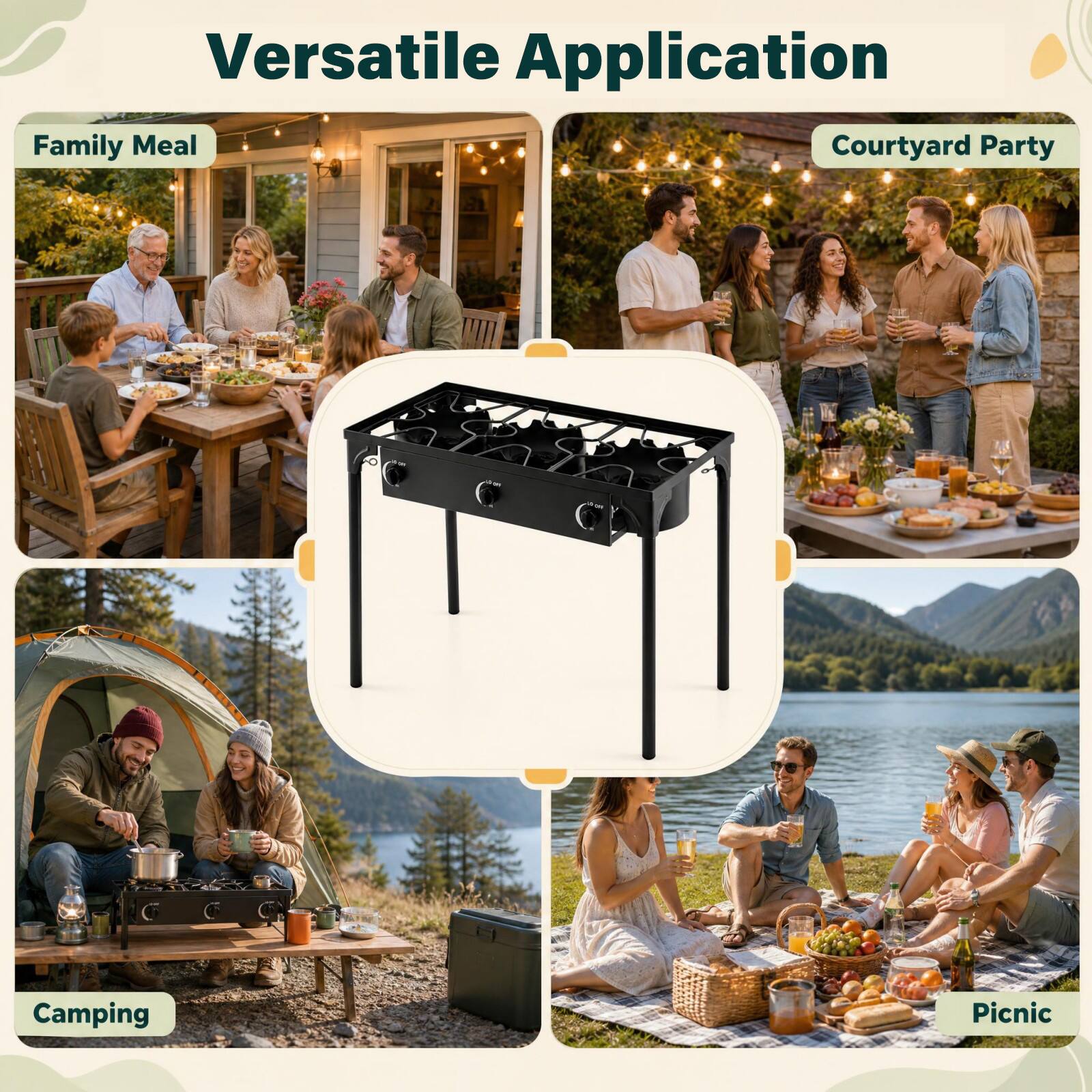 Versatile Application

Family Meal  
Camping  
Picnic  
Courtyard Party