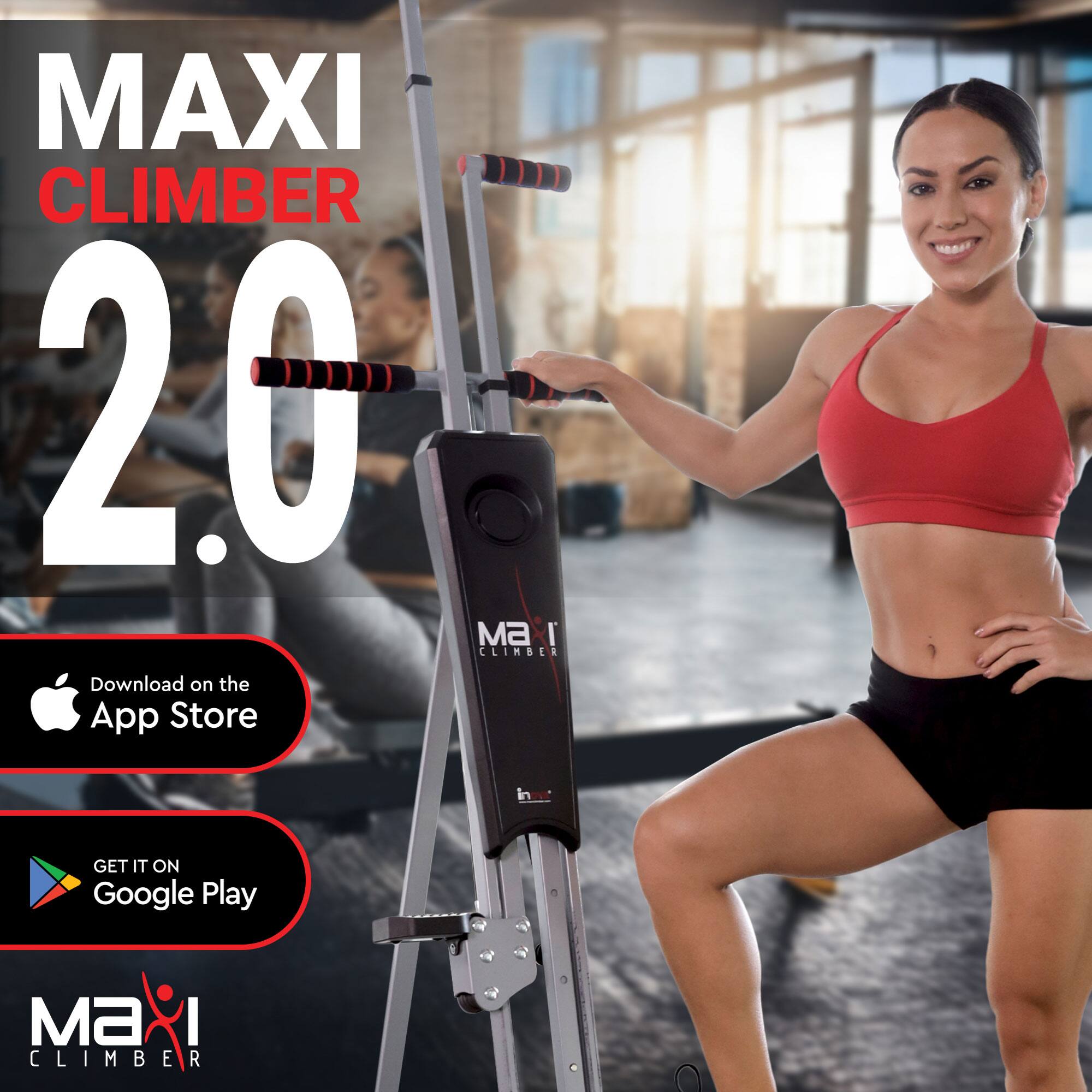 MAXI CLIMBER 2.0

Download on the App Store

GET IT ON Google Play

MAXI CLIMBER