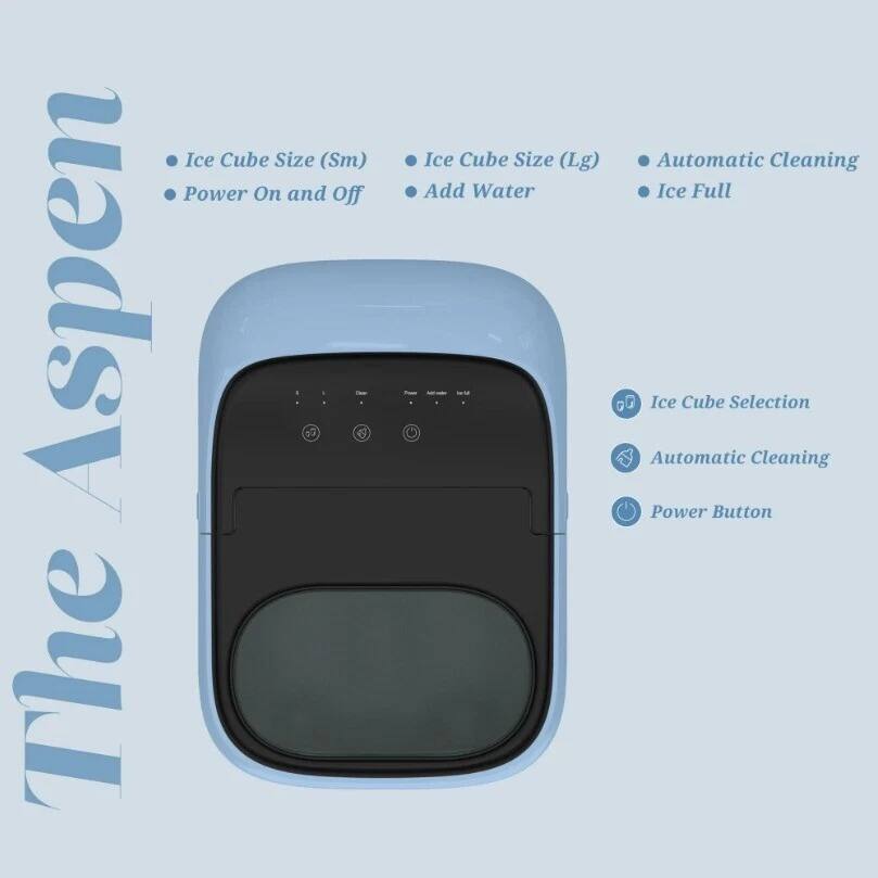 The Aspen

- Ice Cube Size (Sm)
- Power On and Off
- Ice Cube Size (Lg)
- Add Water
- Automatic Cleaning
- Ice Full

Ice Cube Selection
Automatic Cleaning
Power Button