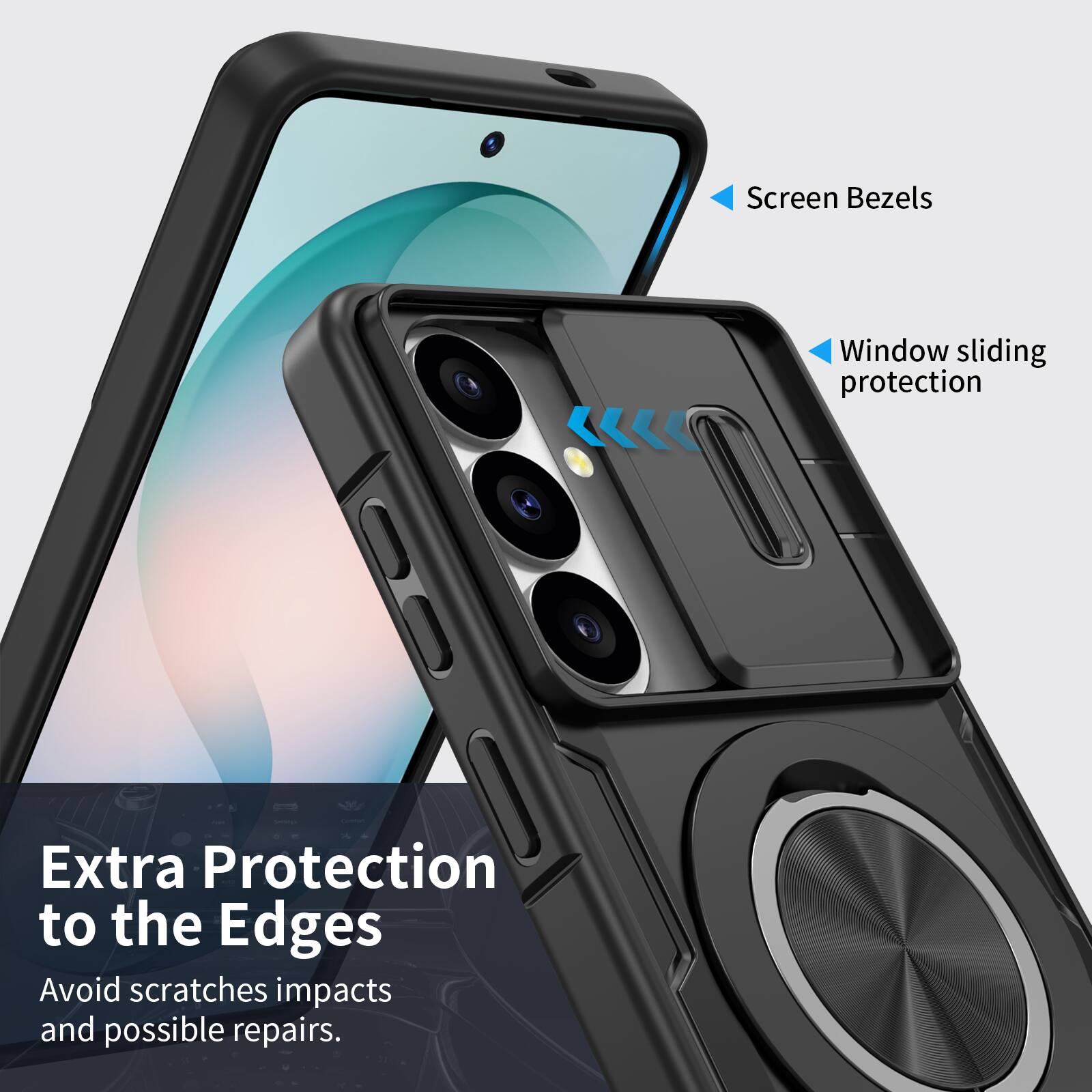 Screen Bezels  
Window sliding protection  
Extra Protection to the Edges  
Avoid scratches, impacts and possible repairs.