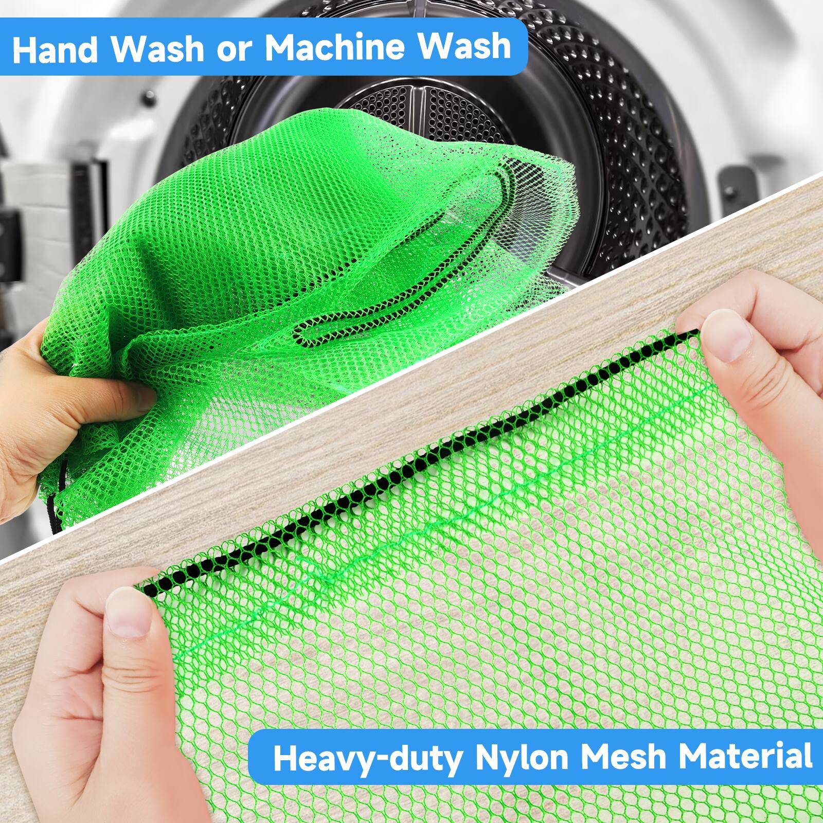 Hand Wash or Machine Wash
Heavy-duty Nylon Mesh Material