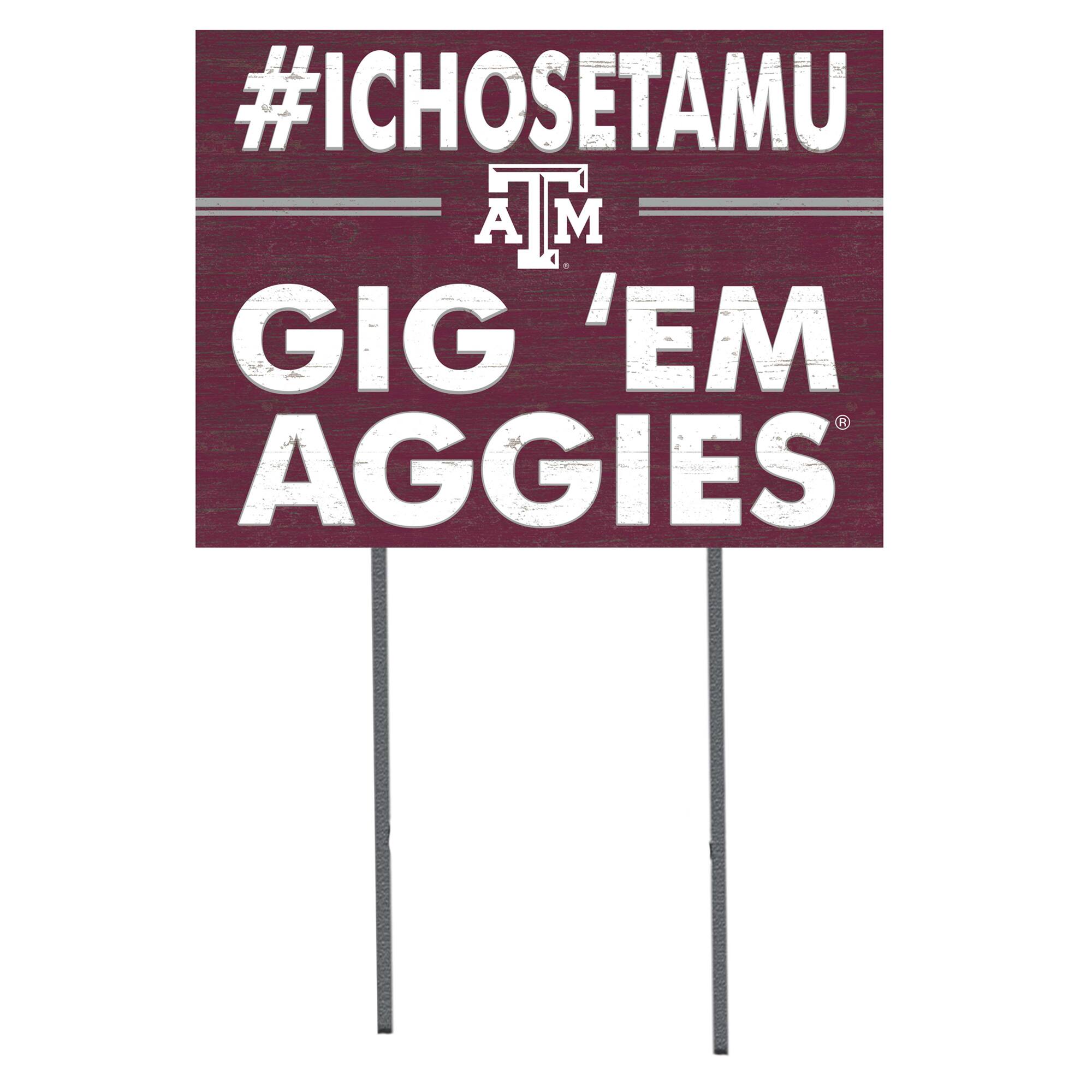 Texas A&M Aggies 18'' x 24'' I Chose Lawn Sign