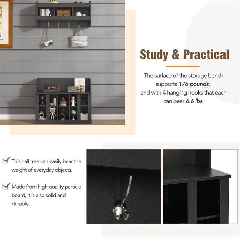 **Study & Practical**

The surface of the storage bench supports 176 pounds, and with 4 hanging hooks that each can bear 6.6 lbs. This hall tree can easily bear the weight of everyday objects. Made from high-quality particle board, it is also solid and durable.