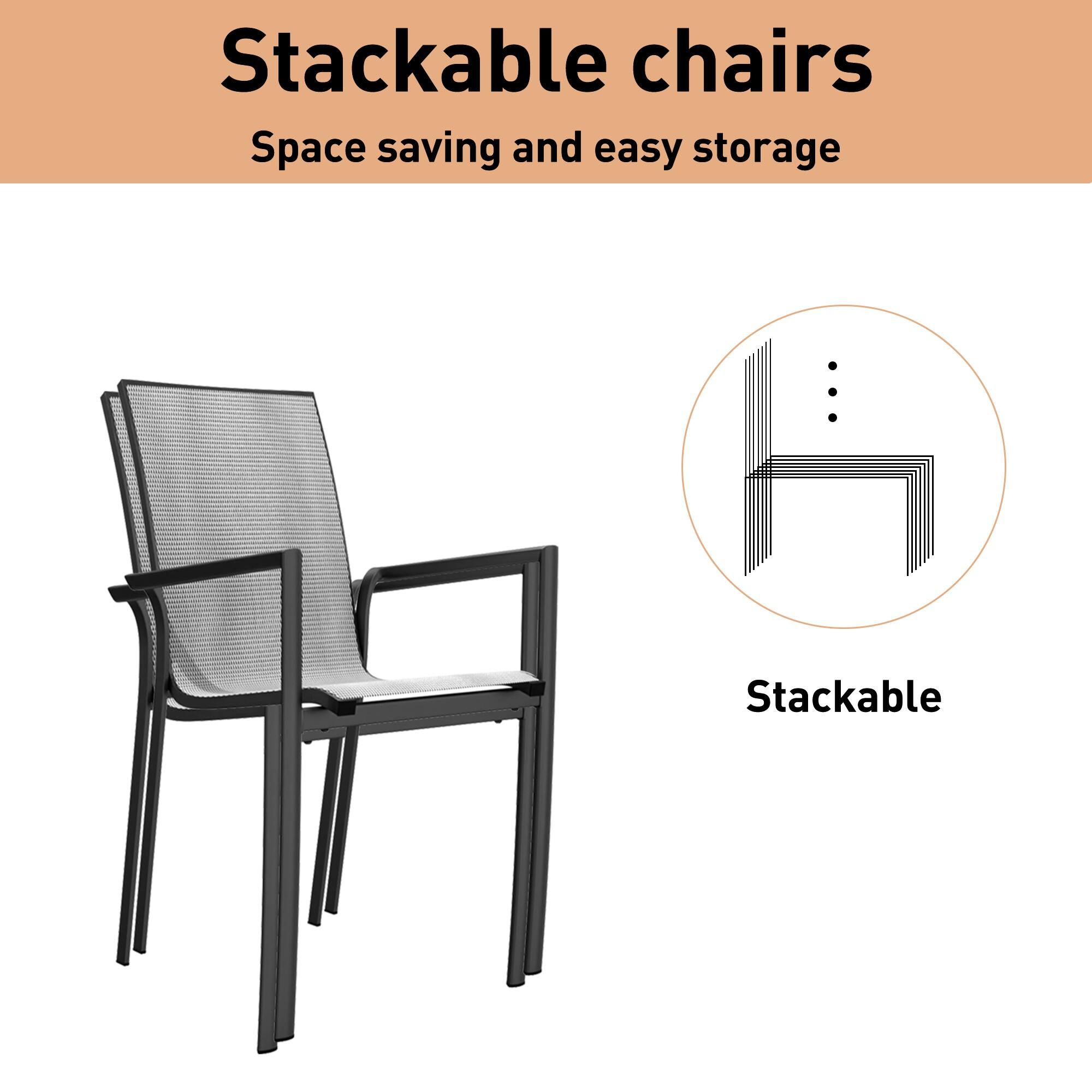 Stackable chairs  
Space saving and easy storage  

Stackable