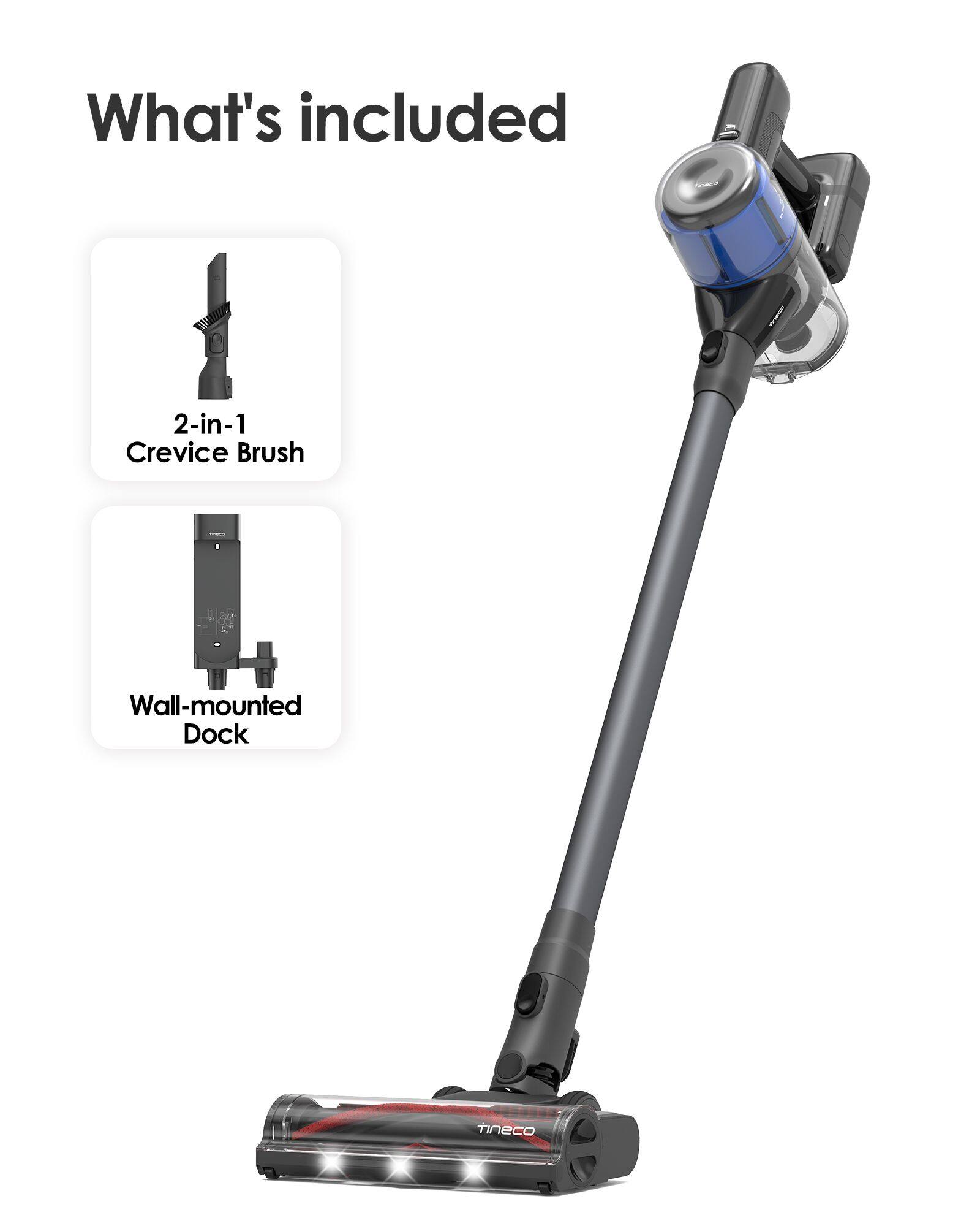 What's included

2-in-1 Crevice Brush

Wall-mounted Dock