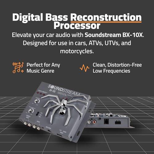 Digital Bass Reconstruction Processor  
Elevate your car audio with Soundstream BX-10X.  
Designed for use in cars, ATVs, UTVs, and motorcycles.  

Perfect for Any Music Genre  
Clean, Distortion-Free Low Frequencies  

SOUNDSTREAM 88-10G