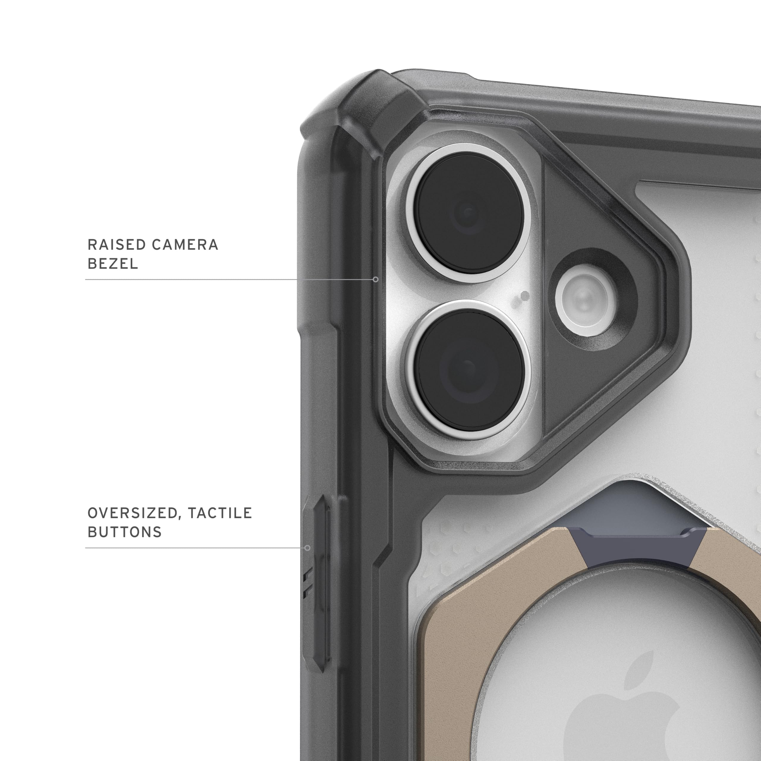 RAISED CAMERA BEZEL  
OVERSIZED, TACTILE BUTTONS
