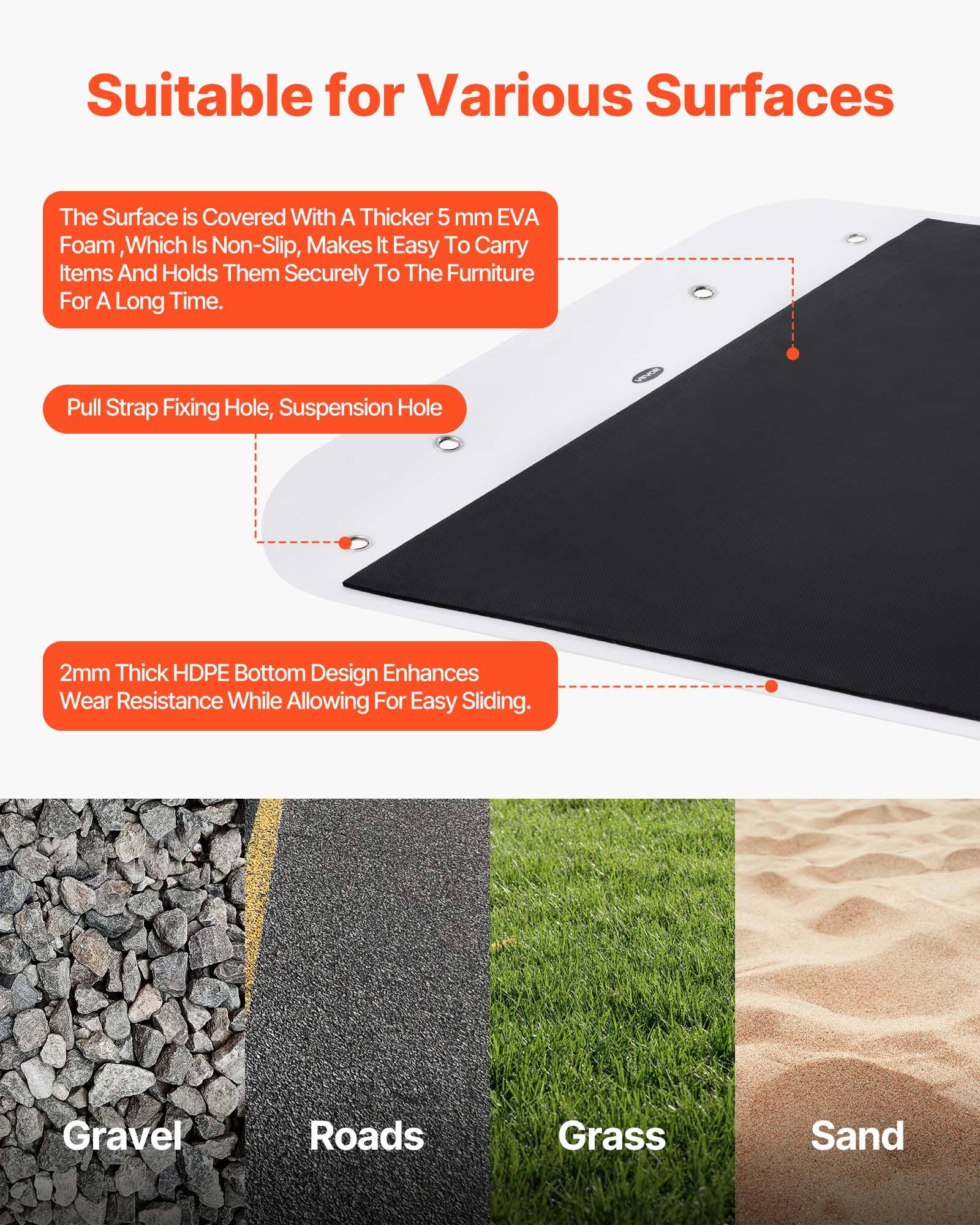 Suitable for Various Surfaces

The Surface is Covered With A Thicker 5 mm EVA Foam, Which Is Non-Slip, Makes It Easy To Carry Items And Holds Them Securely To The Furniture For A Long Time.

Pull Strap Fixing Hole, Suspension Hole

2mm Thick HDPE Bottom Design Enhances Wear Resistance While Allowing For Easy Sliding.

Gravel Roads Grass Sand