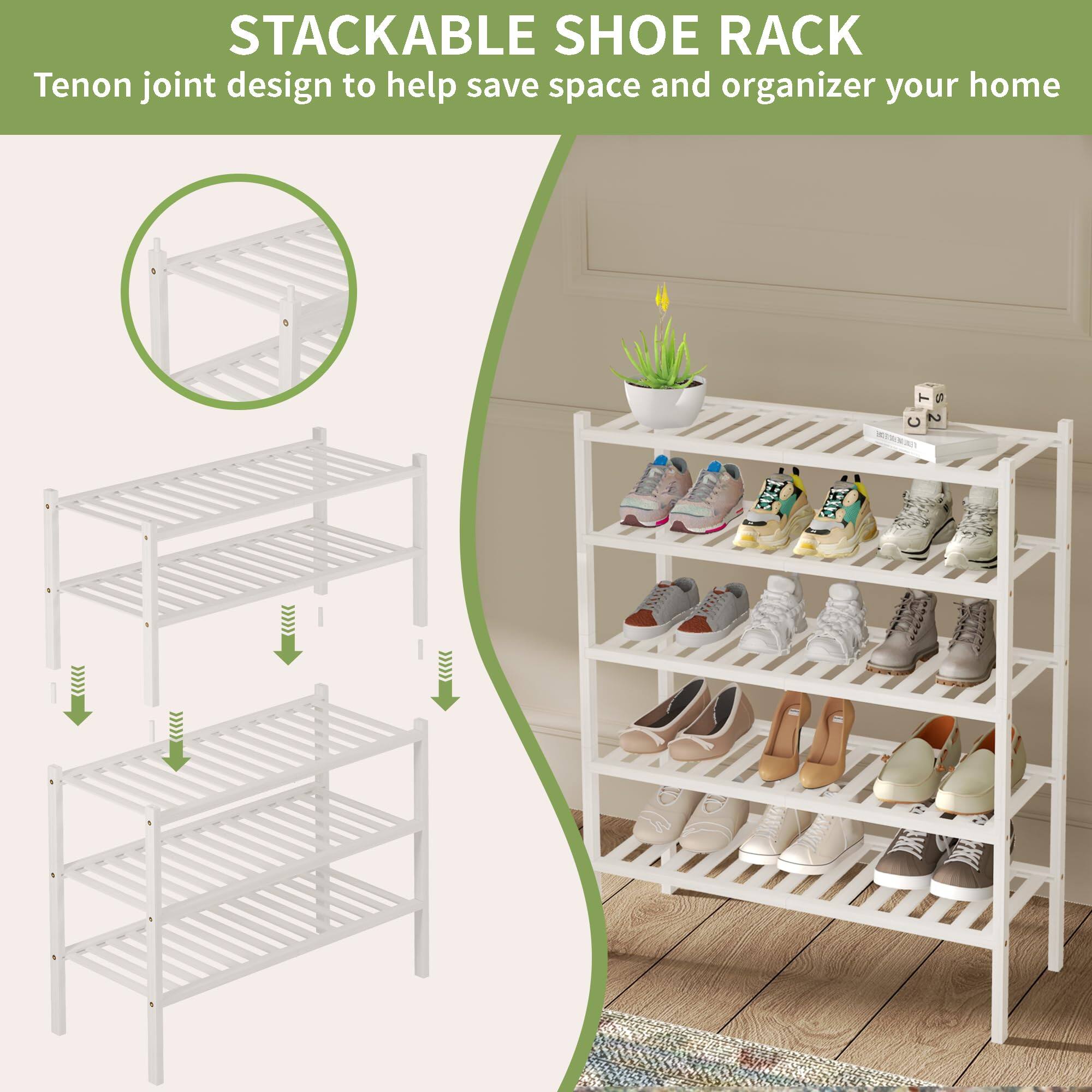 STACKABLE SHOE RACK  
Tenon joint design to help save space and organize your home