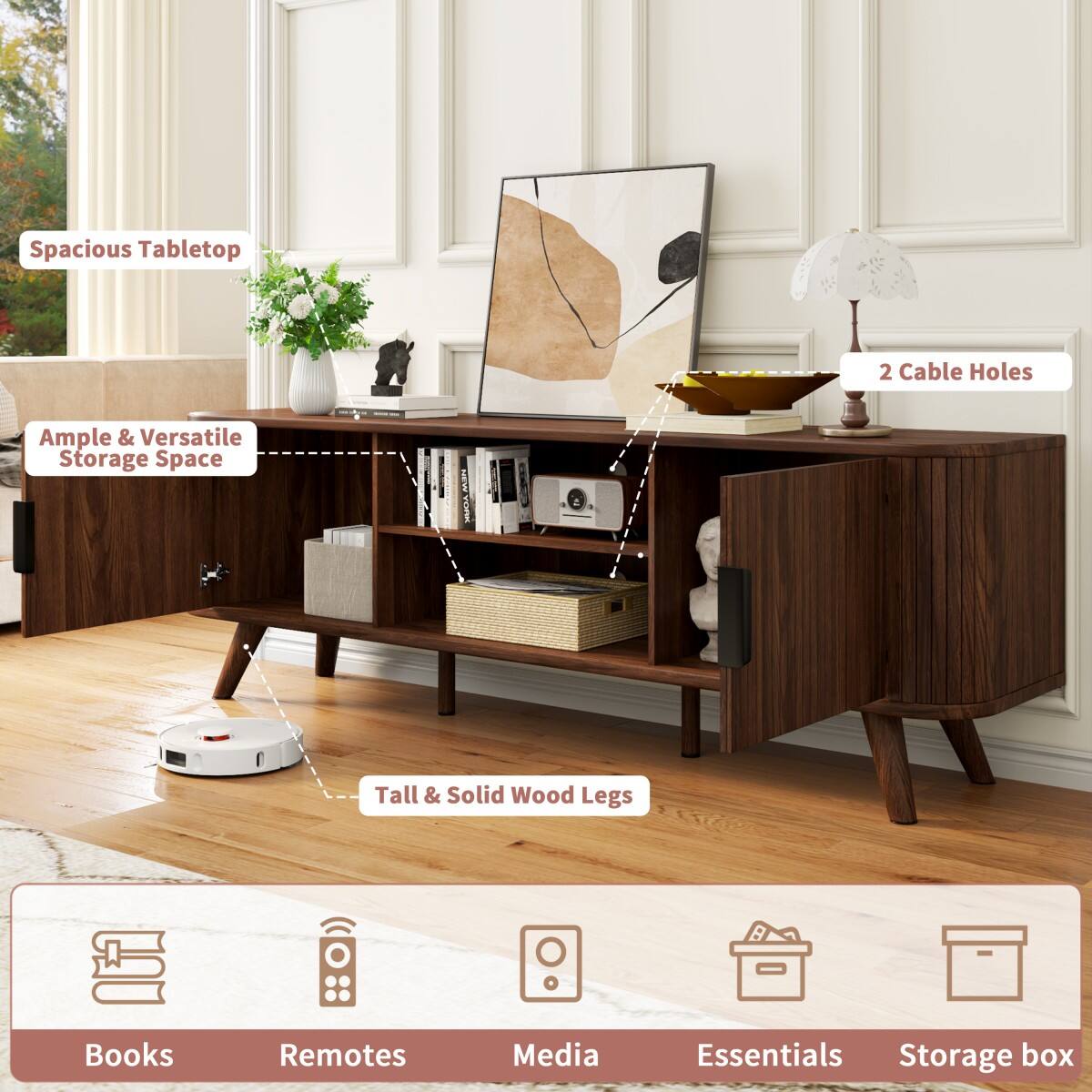 Spacious Tabletop  
2 Cable Holes  
Ample & Versatile Storage Space  
Tall & Solid Wood Legs  
Books  
Remotes  
Media  
Essentials  
Storage box