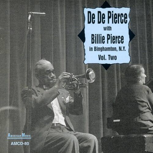 De De Pierce - In Binghamton, N.Y., Vol. 2   - COMPACT DISCS [CD]