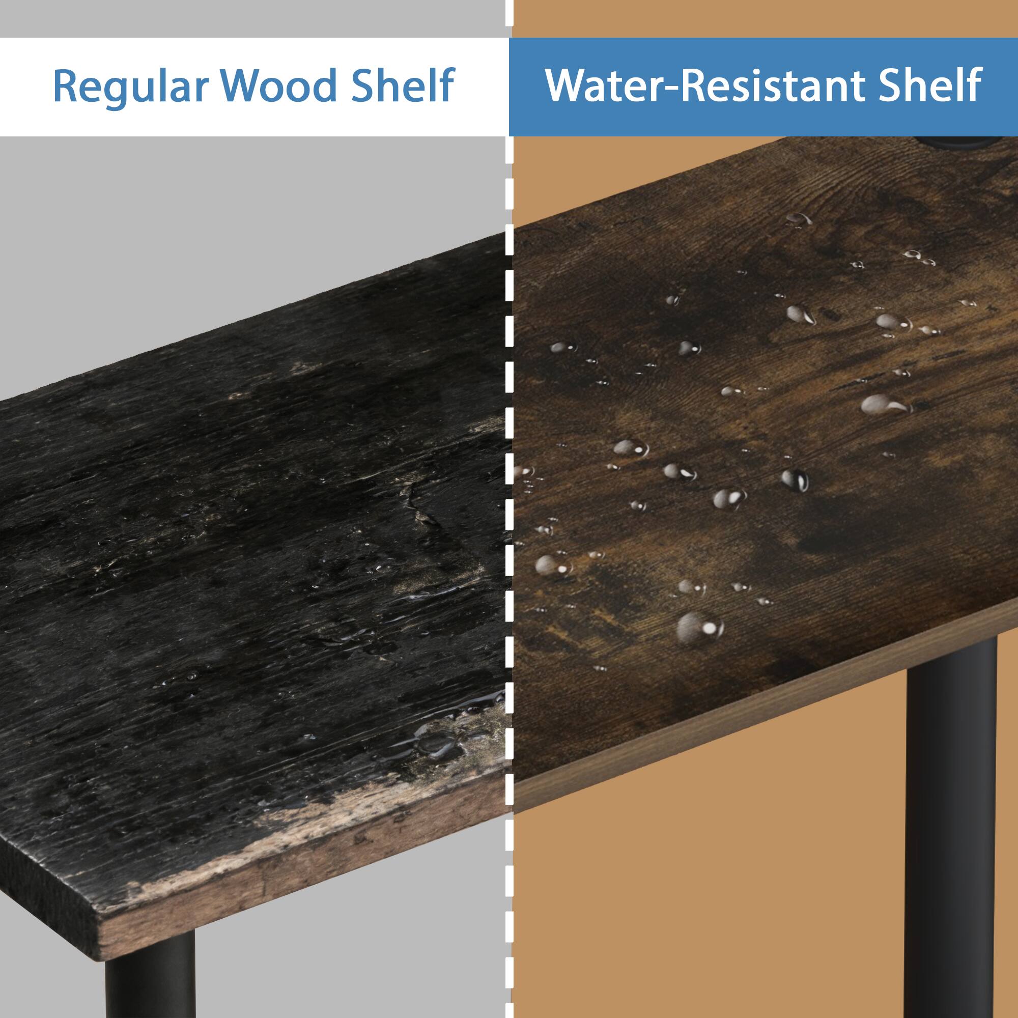 Regular Wood Shelf  
Water-Resistant Shelf