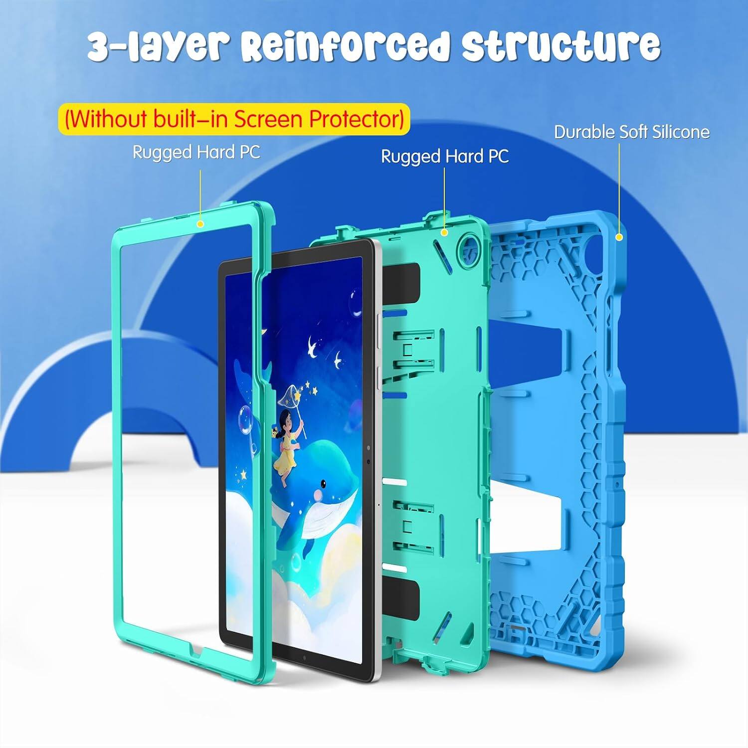 3-layer Reinforced Structure (Without built-in Screen Protector)  
Rugged Hard PC  
Rugged Hard PC  
Durable Soft Silicone
