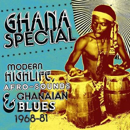 GHANA SPECIAL
MODERN HIGHLIFE, AFRO-SOUNDS & GHANAIAN BLUES
1968-81