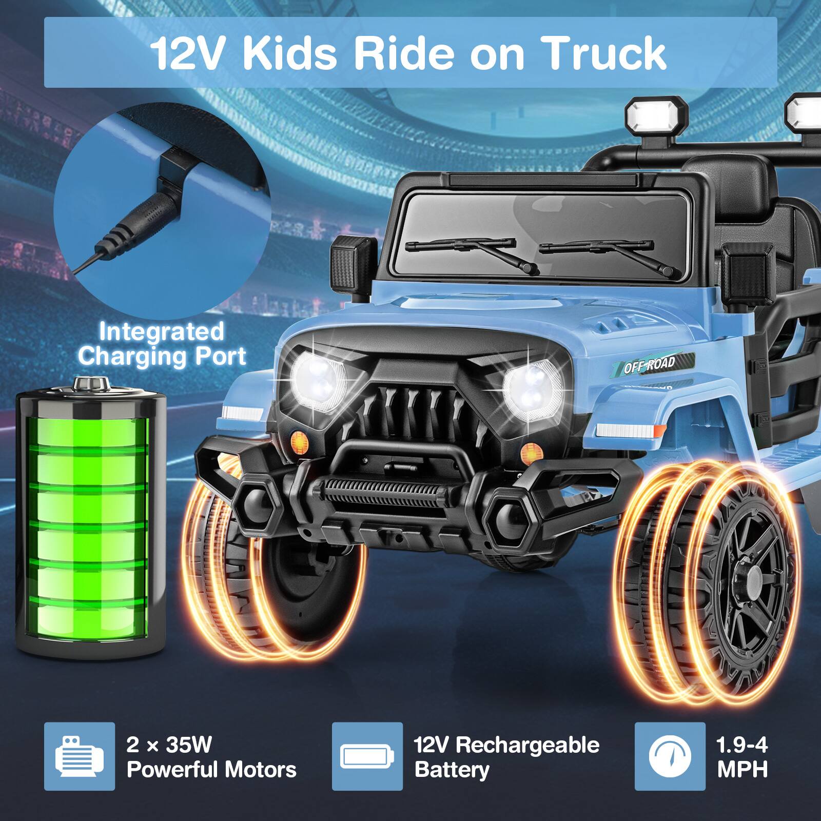 12V Kids Ride on Truck  
Integrated Charging Port  
2 x 35W Powerful Motors  
12V Rechargeable Battery  
1.9-4 MPH