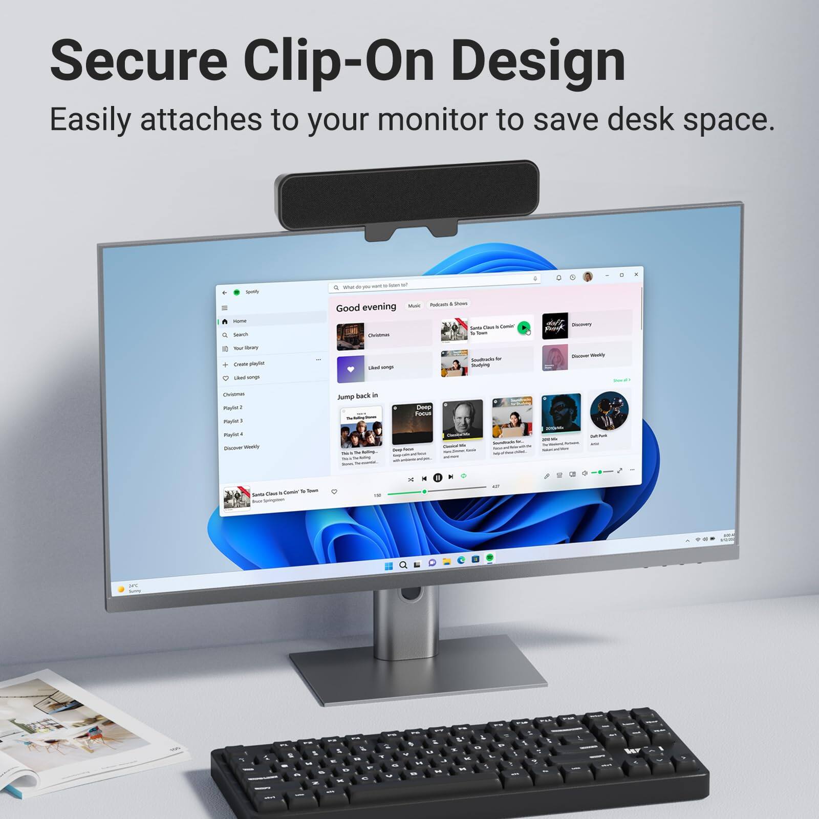 Secure Clip-On Design  
Easily attaches to your monitor to save desk space.