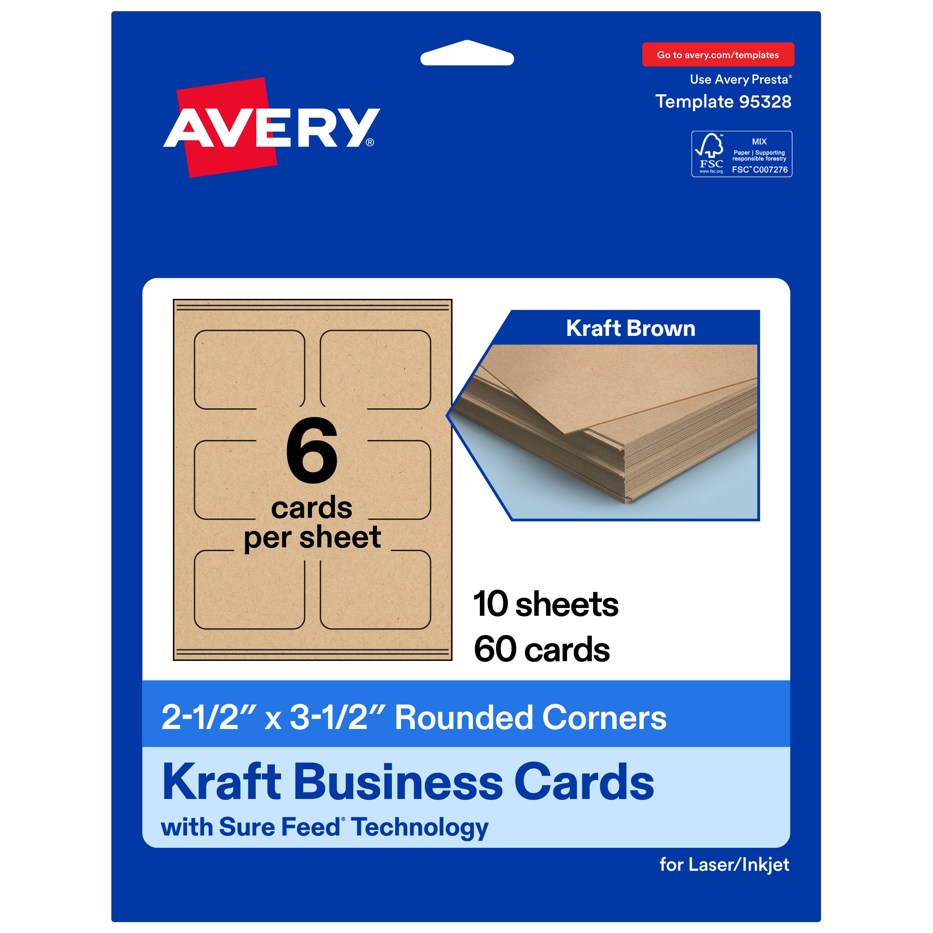 Go to avery.com/templates  
Use Avery Presta™ Template 95328  

Kraft Brown  
6 cards per sheet  
10 sheets  
60 cards  

2-1/2" x 3-1/2" Rounded Corners  
Kraft Business Cards with Sure Feed™ Technology for Laser/Inkjet  

FSC® C007276