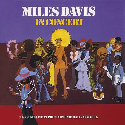 MILES DAVIS
IN CONCERT
RECORDED LIVE AT PHILHARMONIC HALL, NEW YORK