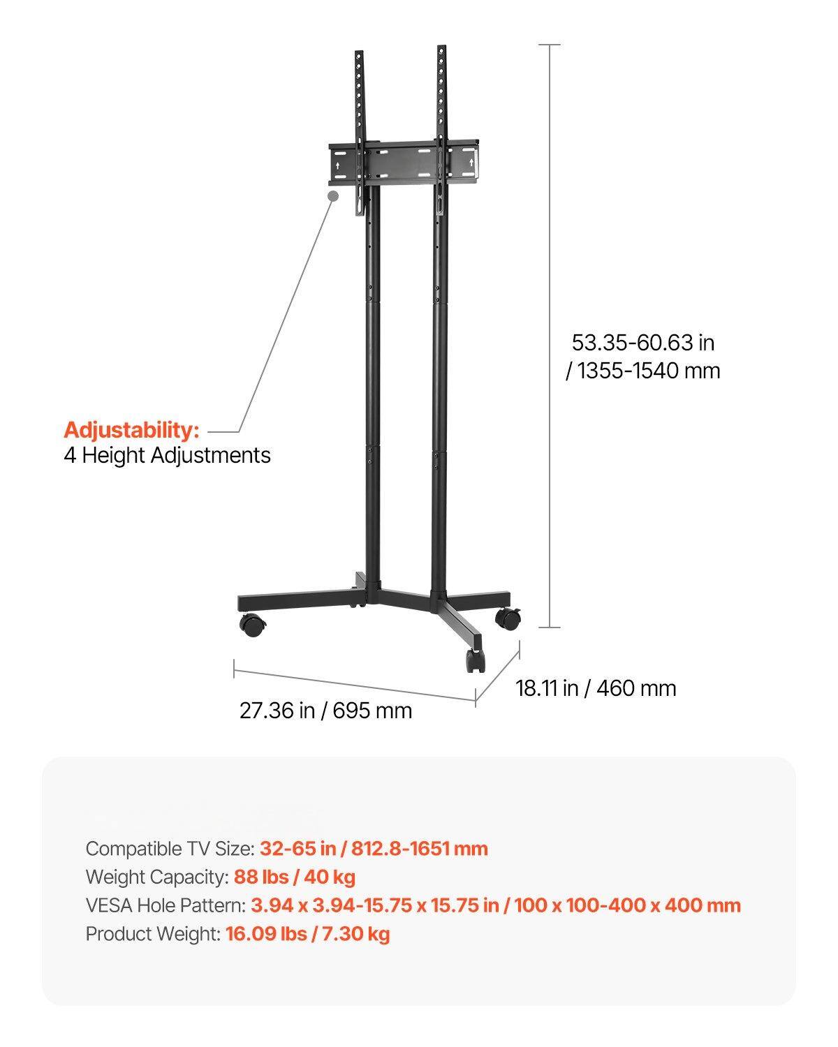 - **Adjustability:** 4 Height Adjustments
- **Height Range:** 53.35-60.63 in / 1355-1540 mm
- **Minimum Height:** 27.36 in / 695 mm
- **Width:** 18.11 in / 460 mm
- **Compatible TV Size:** 32-65 in / 812.8-1651 mm
- **Weight Capacity:** 88 lbs / 40 kg
- **VESA Hole Pattern:** 3.94 x 3.94-15.75 x 15.75 in / 100 x 100-400 x 400 mm
- **Product Weight:** 16.09 lbs / 7.30 kg