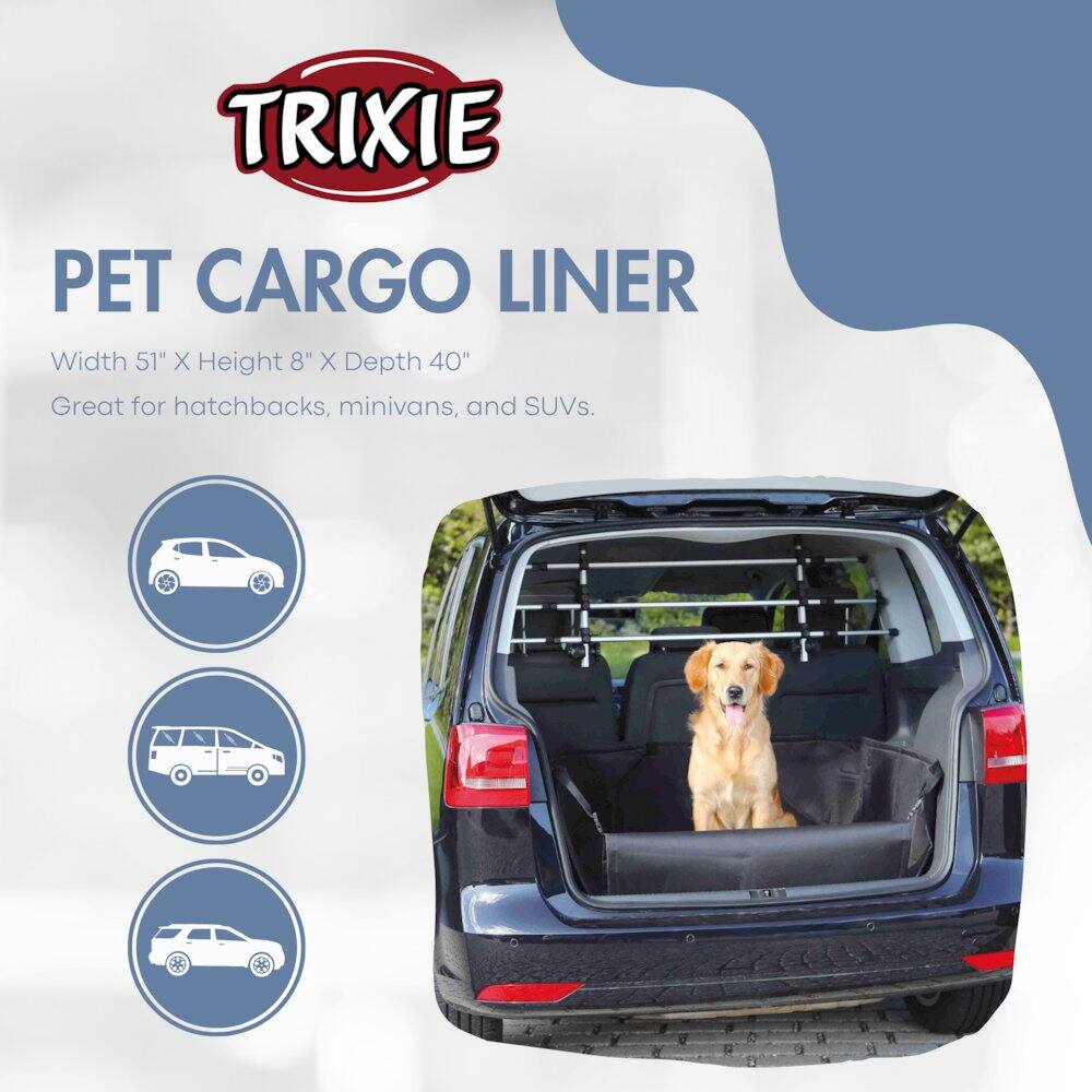 TRIXIE PET CARGO LINER  
Width 51" X Height 8" X Depth 40"  
Great for hatchbacks, minivans, and SUVs.
