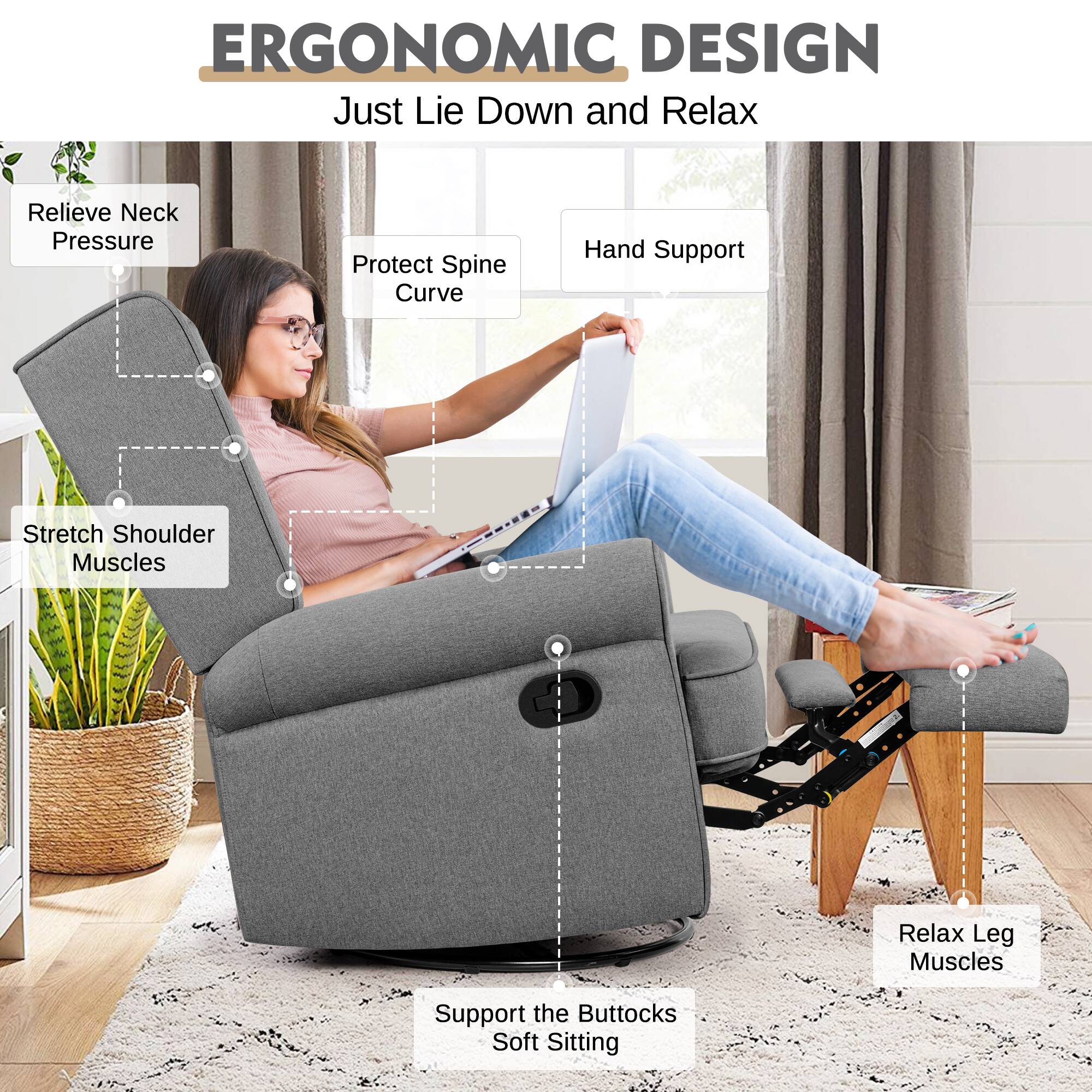 ERGONOMIC DESIGN  
Just Lie Down and Relax  

- Relieve Neck Pressure  
- Protect Spine Curve  
- Stretch Shoulder Muscles  
- Hand Support  
- Relax Leg Muscles  
- Support the Buttocks Soft Sitting
