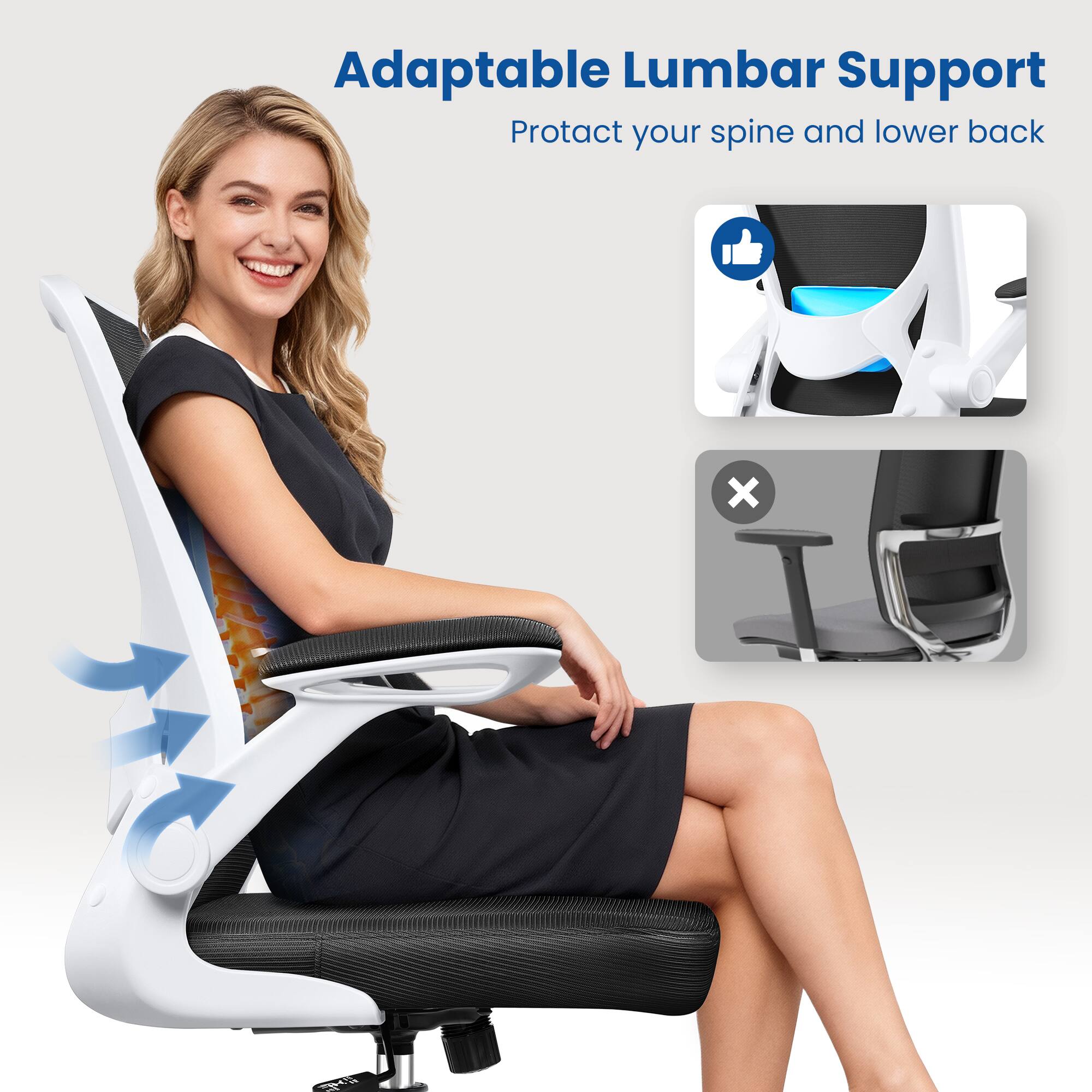Adaptable Lumbar Support  
Protect your spine and lower back